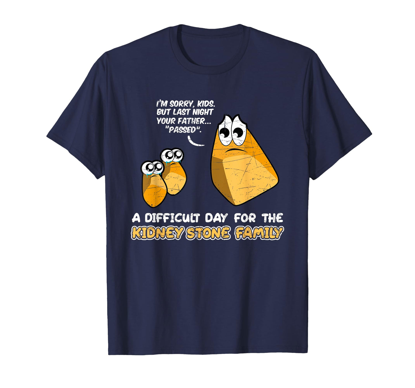 Funny Kidney Stone Shirt - Surgery Recovery Gift Idea T-Shirt