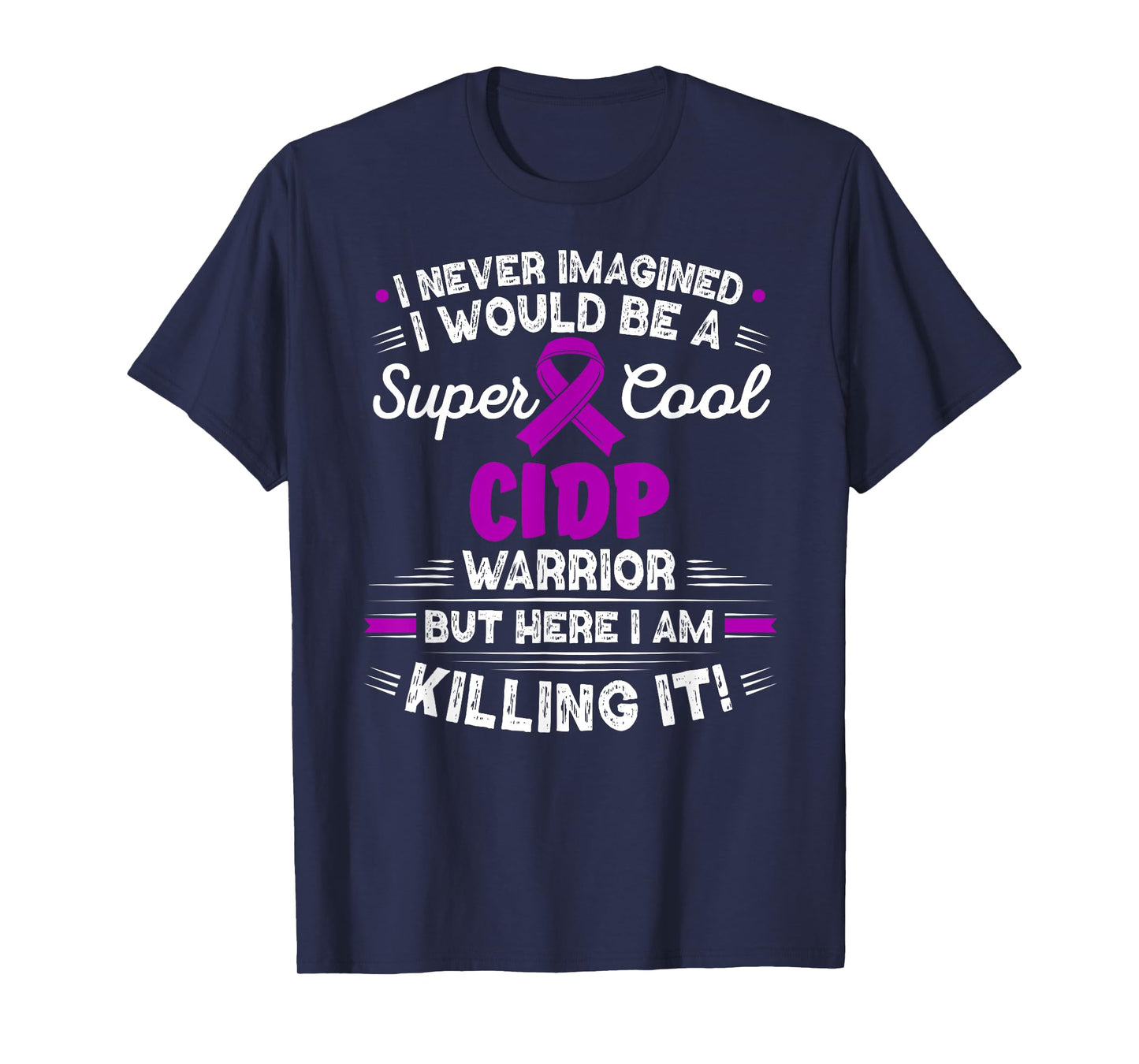 Chronic Inflammatory Demyelinating Polyneuropathy CIDP T-Shirt