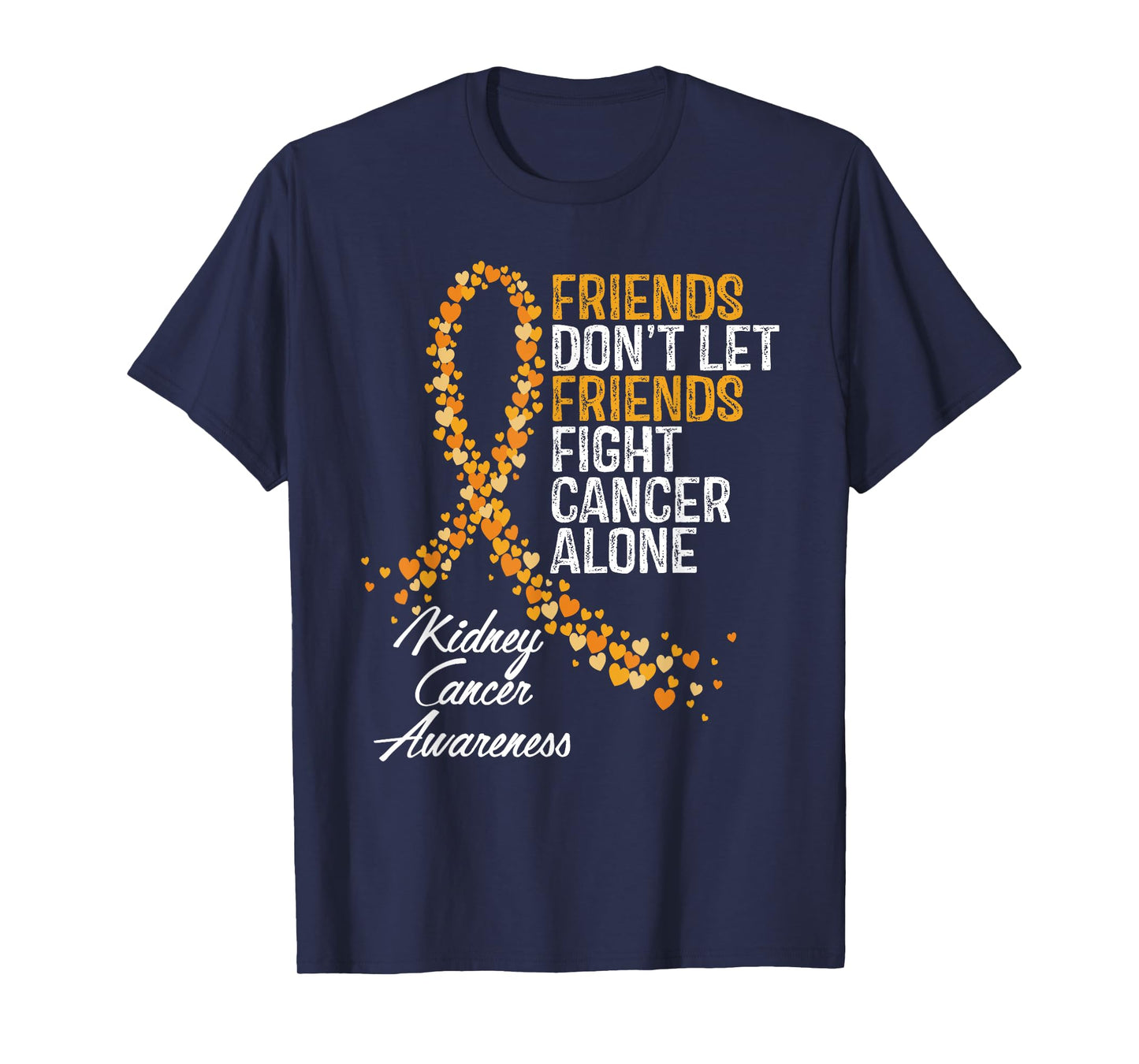 Kidney Cancer Awareness Friends Fighter Warrior Support T-Shirt