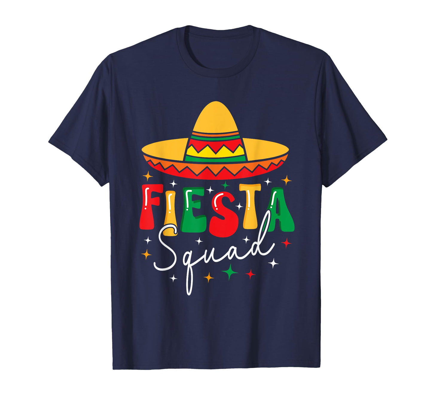 Cinco De Mayo Fiesta Squad Funny Mexican Fiesta 5 De Mayo T-Shirt