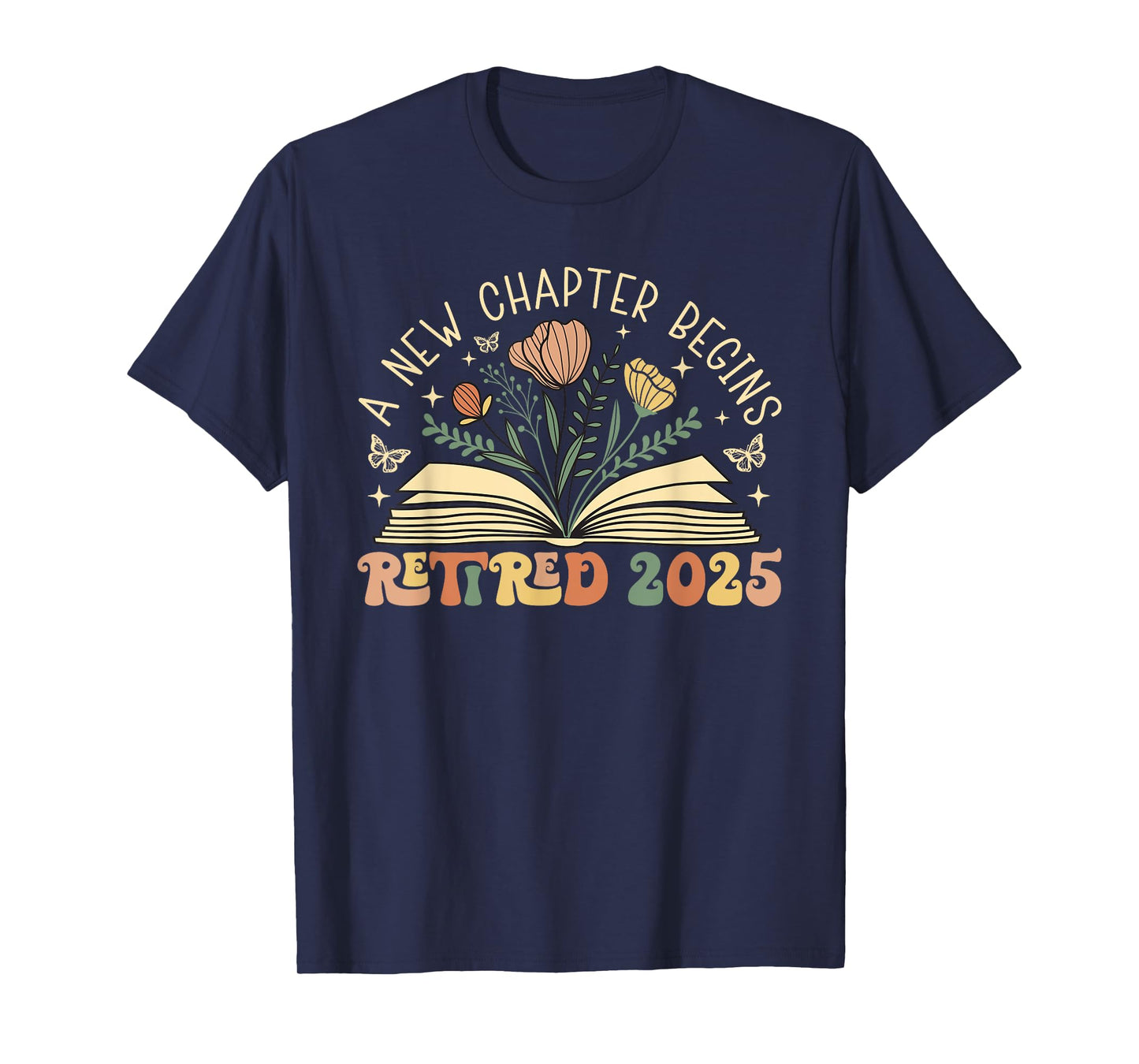 Retired 2025 A New Chapter Begins Retirement Teacher Women T-Shirt