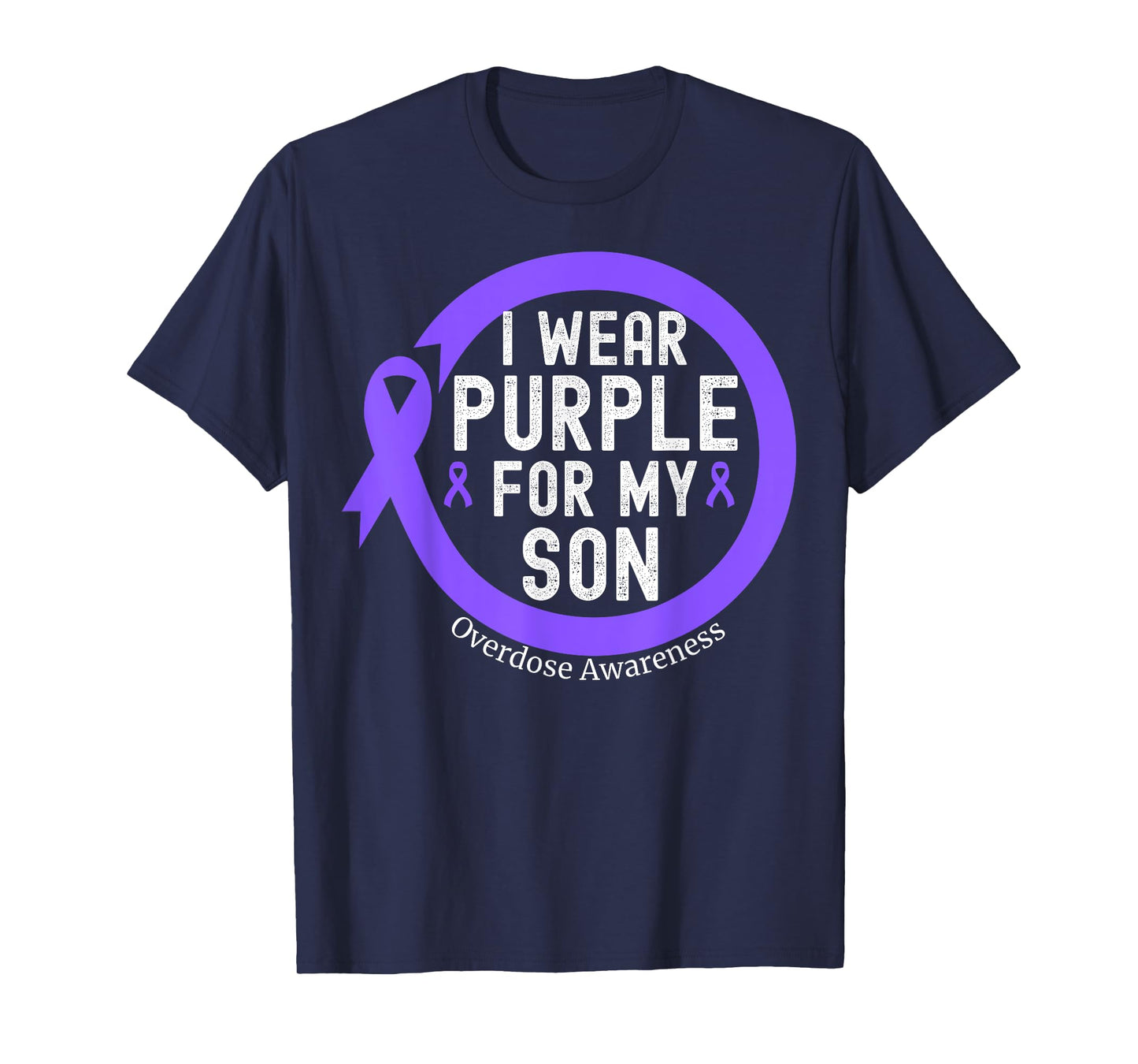 I Wear Purple For My Son Overdose Awareness Month Purple T-Shirt