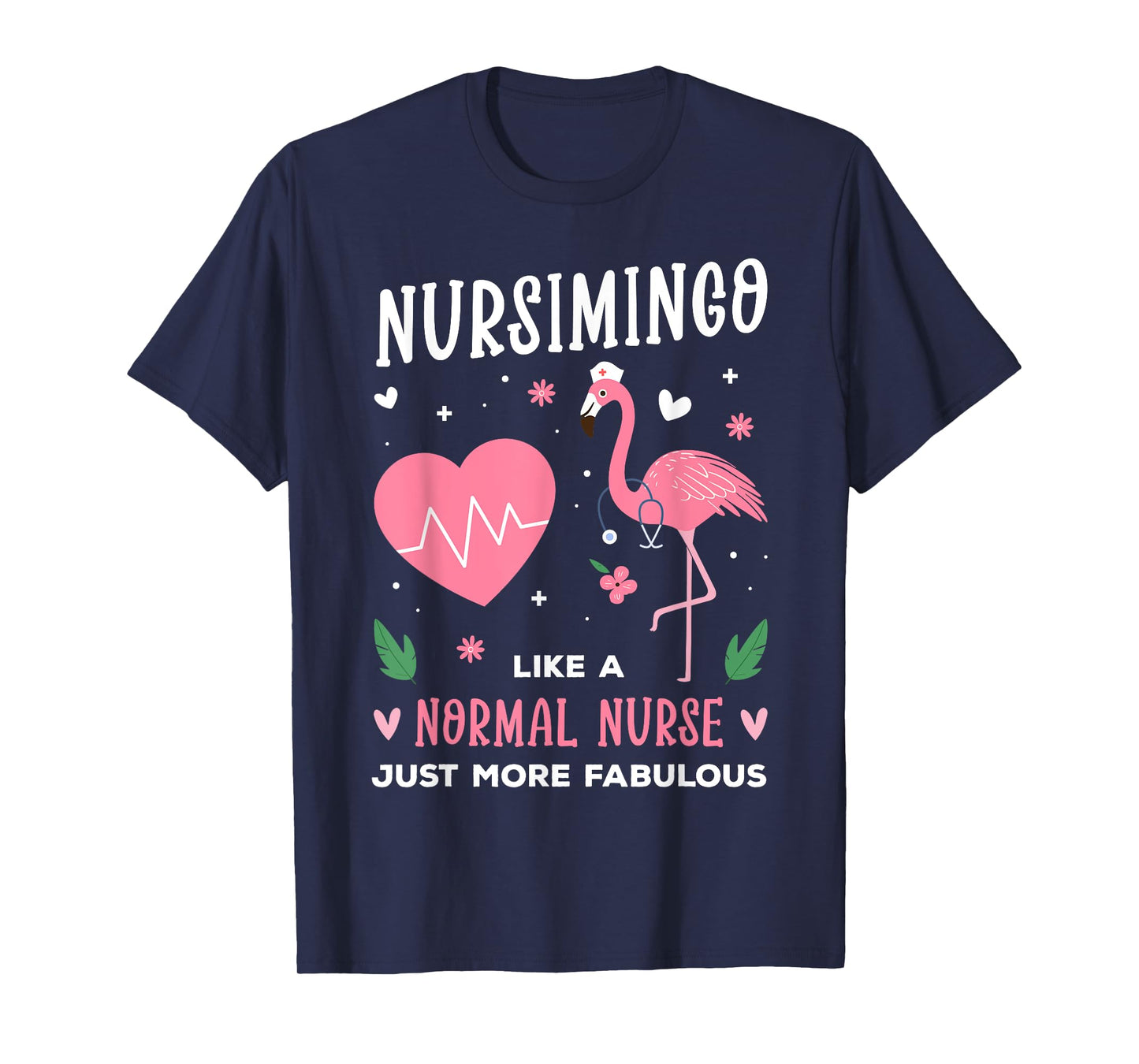 Nursimingo Pink Flamingo Nurse Funny Nursing Students T-Shirt