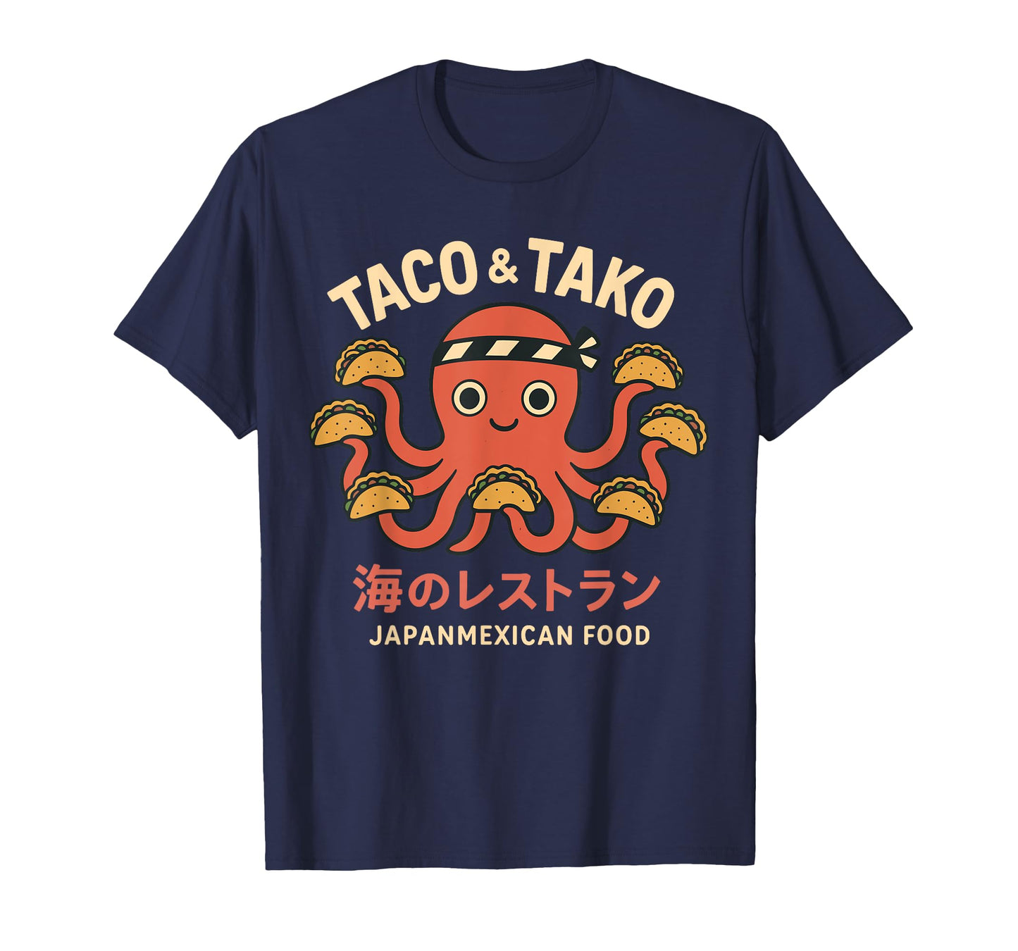Taco & Tako Octopus JapanMexican Kawaii Tako and Tacos T-Shirt