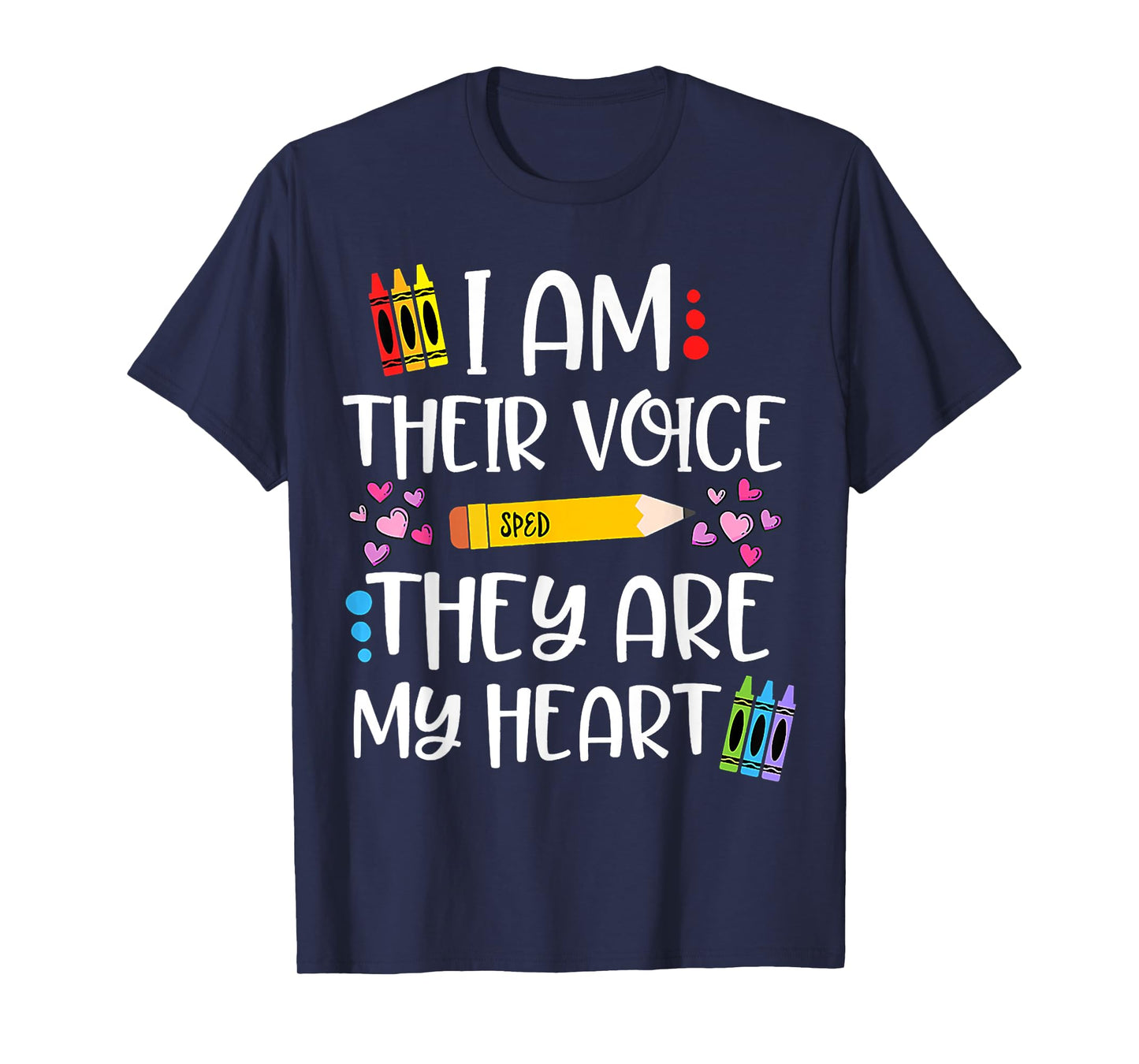 I Am Their Voice They Are My Heart SPED Teacher Appreciation Men Women T-Shirt
