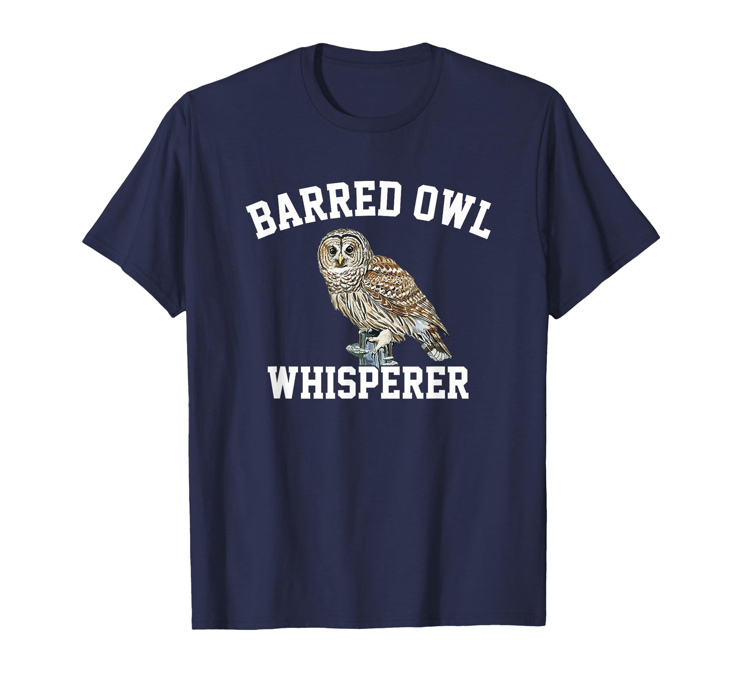 barred owl whisperer, barred owl T-Shirt