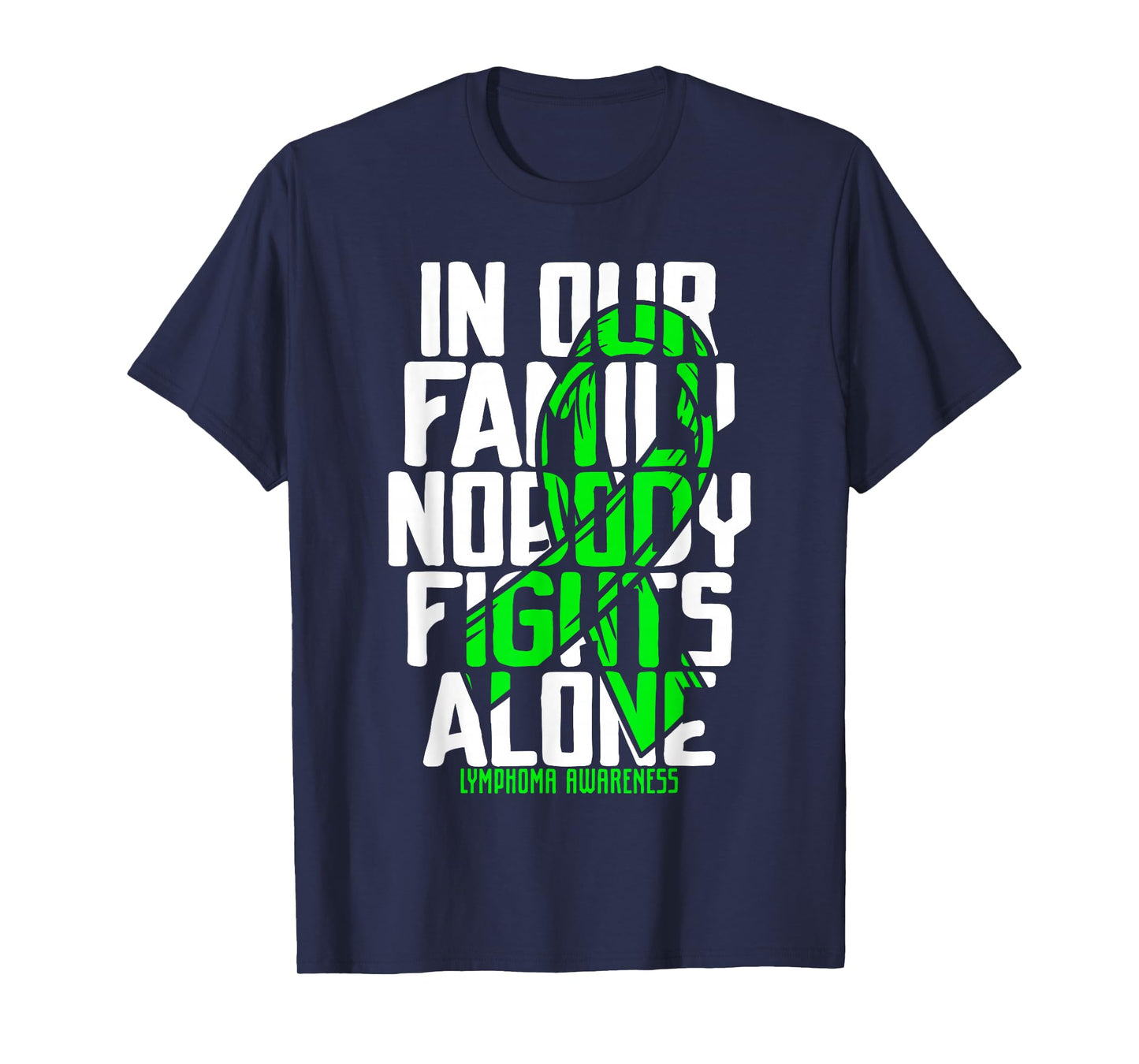 Family Support Non Hodgkin's Lymphoma Cancer Awareness T-Shirt