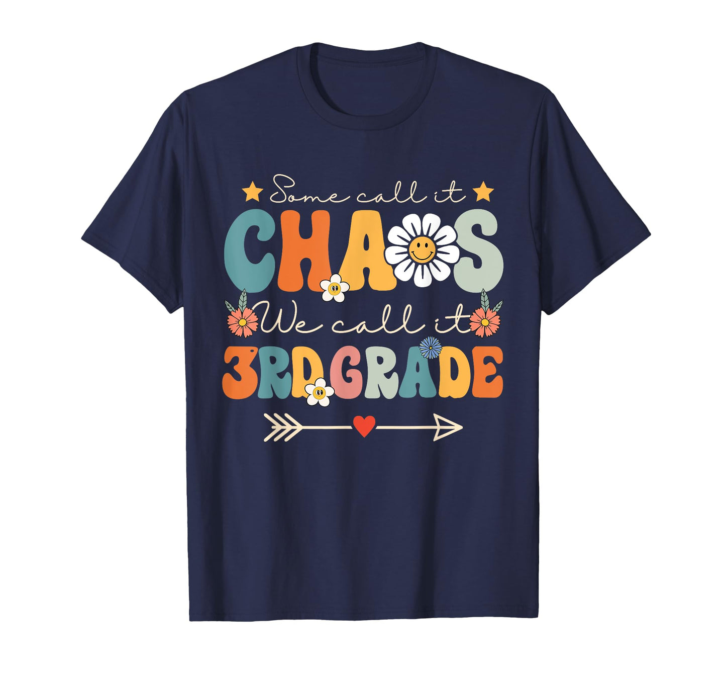 Some Call It Chaos We Call It 3rd Grade Third Grade Teachers Men Women Kids T-Shirt