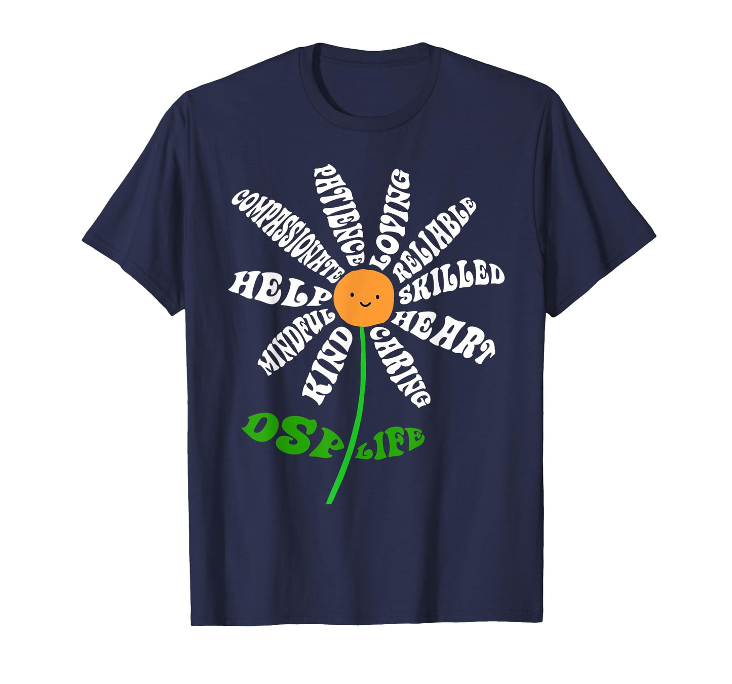 DSP Life Heart Word Inspirational Flower RN Nurse DSP Gifts T-Shirt
