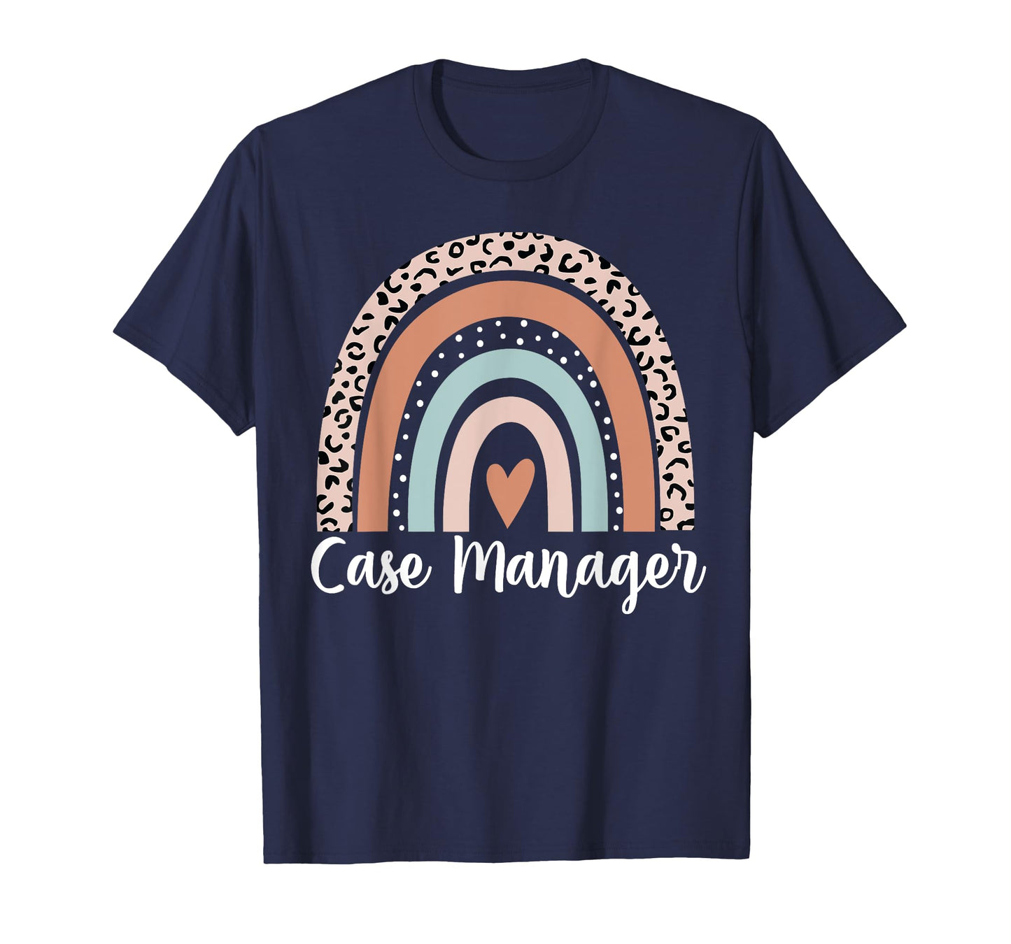 Case Manager Rainbow Leopard Funny Case Manager Appreciation T-Shirt