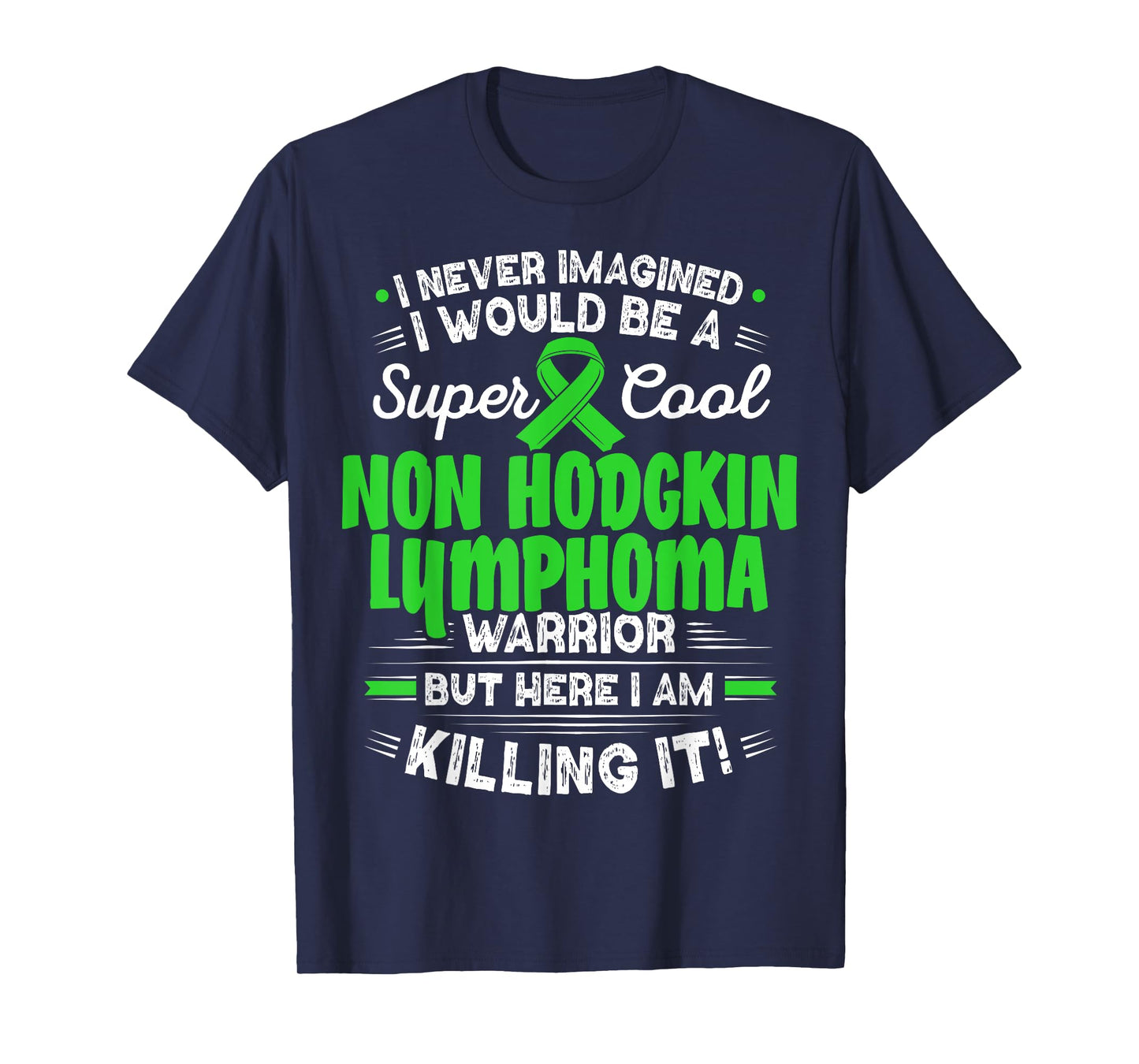 Cool Non Hodgkin Lymphoma Warrior Non Hodgkin Lymphoma T-Shirt