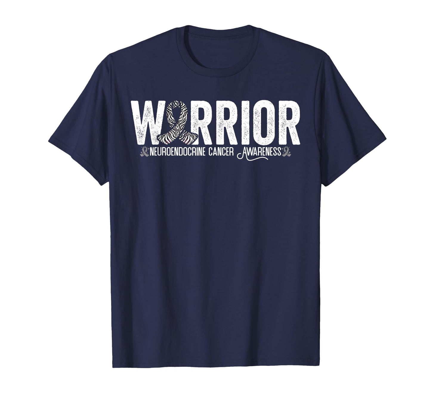 Neuroendocrine Warrior Neuroendocrine Cancer Awareness T-Shirt