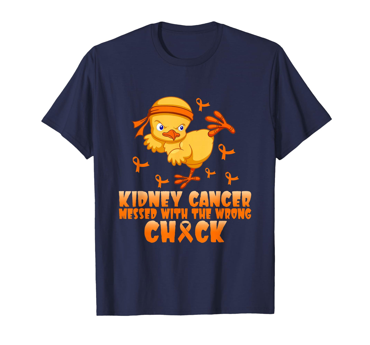 Kidney Cancer Messed With The Wrong Chick T-Shirt