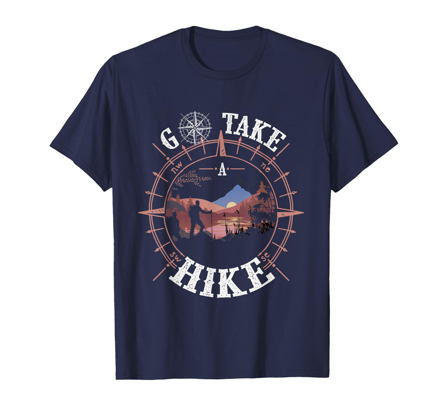 Go Take a Hike Hiking Camping Lovers Funny Outdoors Humor T-Shirt