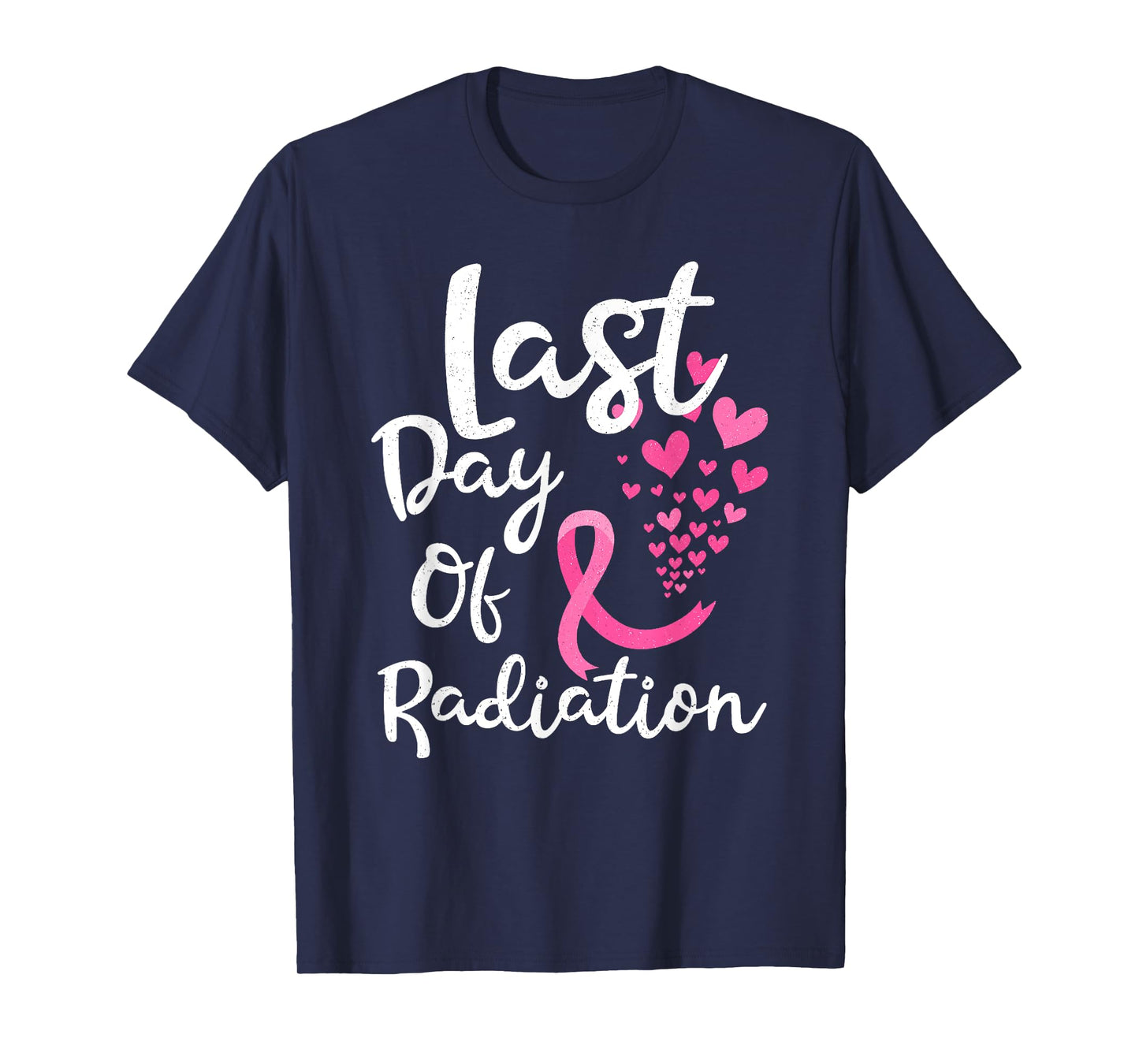 Breast Cancer Radiation Therapy Last Day Of Radiation Cancer T-Shirt