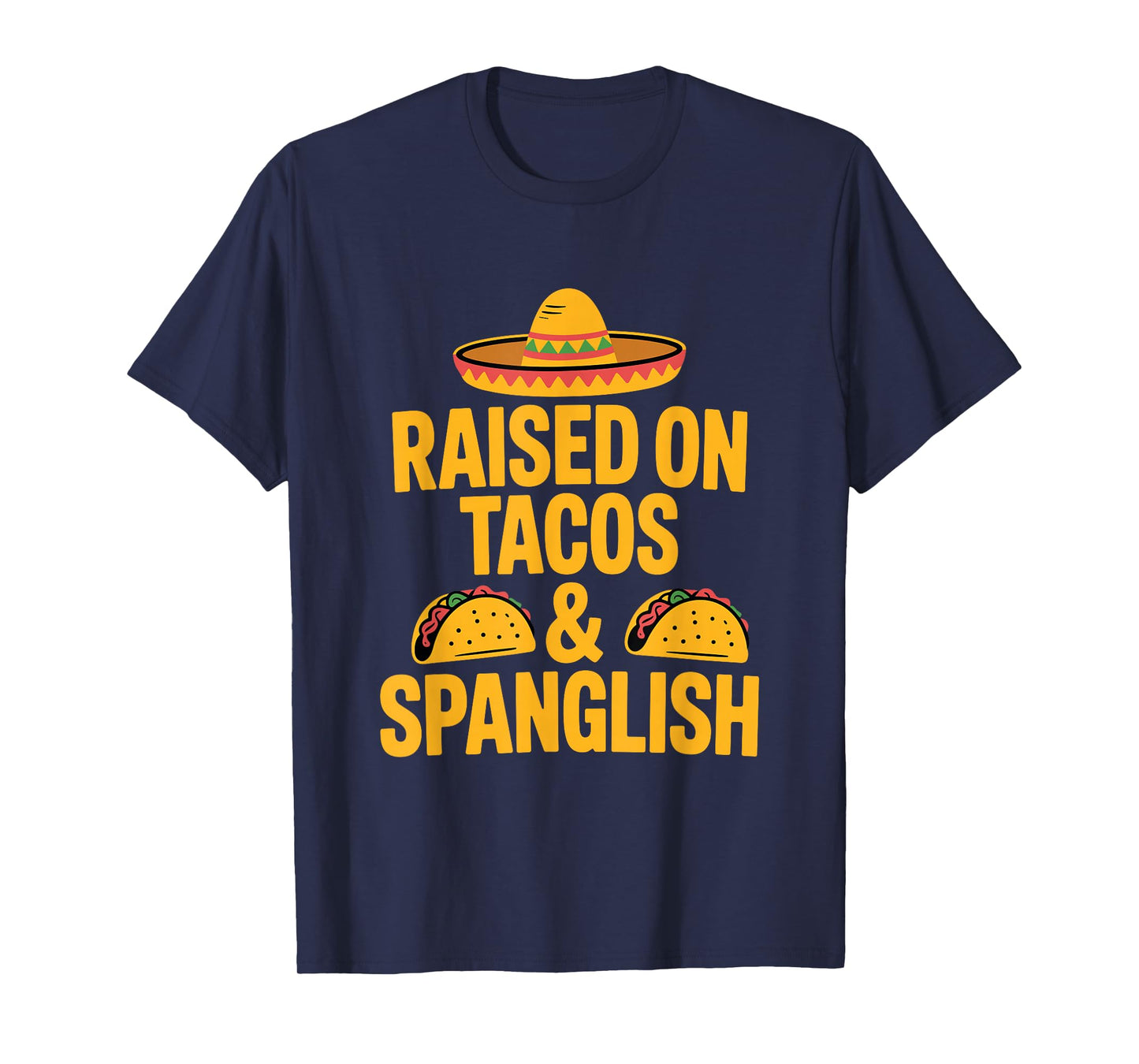 Spanglish Tacos Mexico Mexican T-Shirt