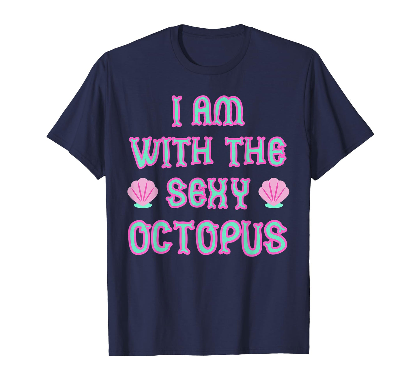 Funny Meme I'm With The Sexy Octopus Costume Retro T-Shirt
