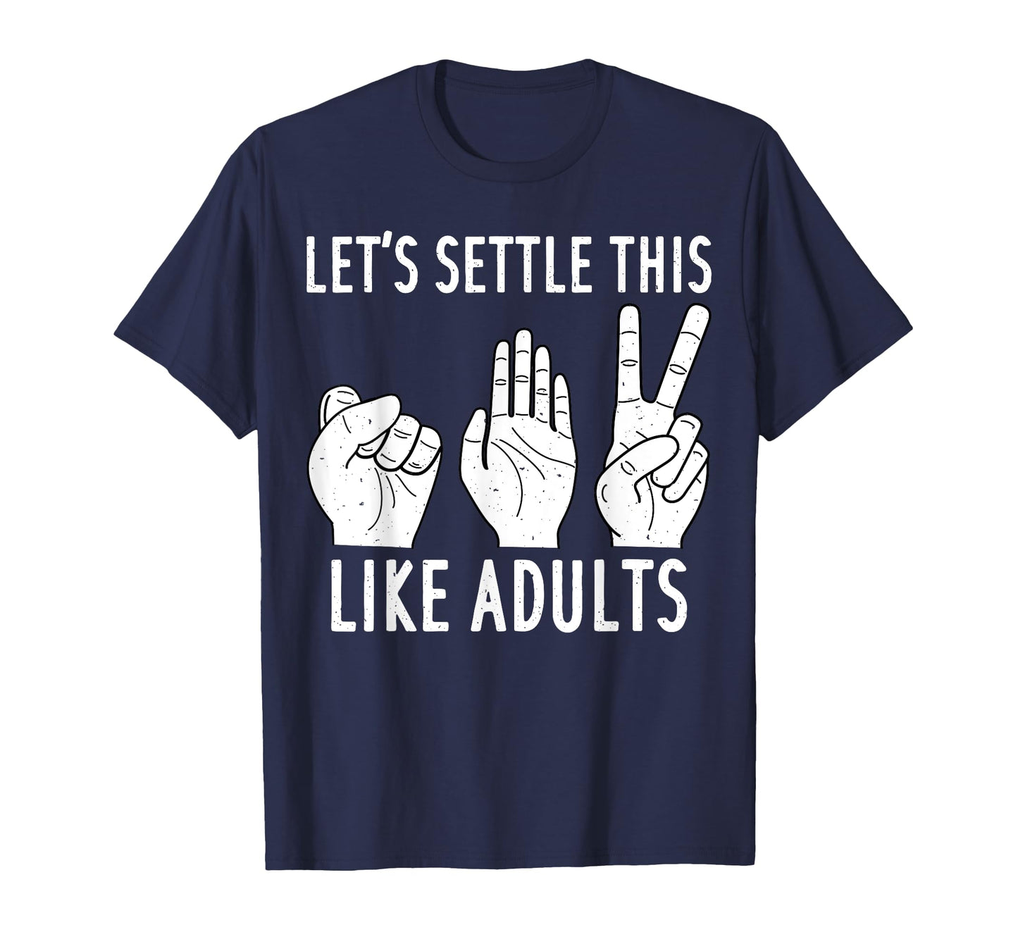 Let's Settle This Like Adult Shirt Funny Rock Paper Scissor T-Shirt