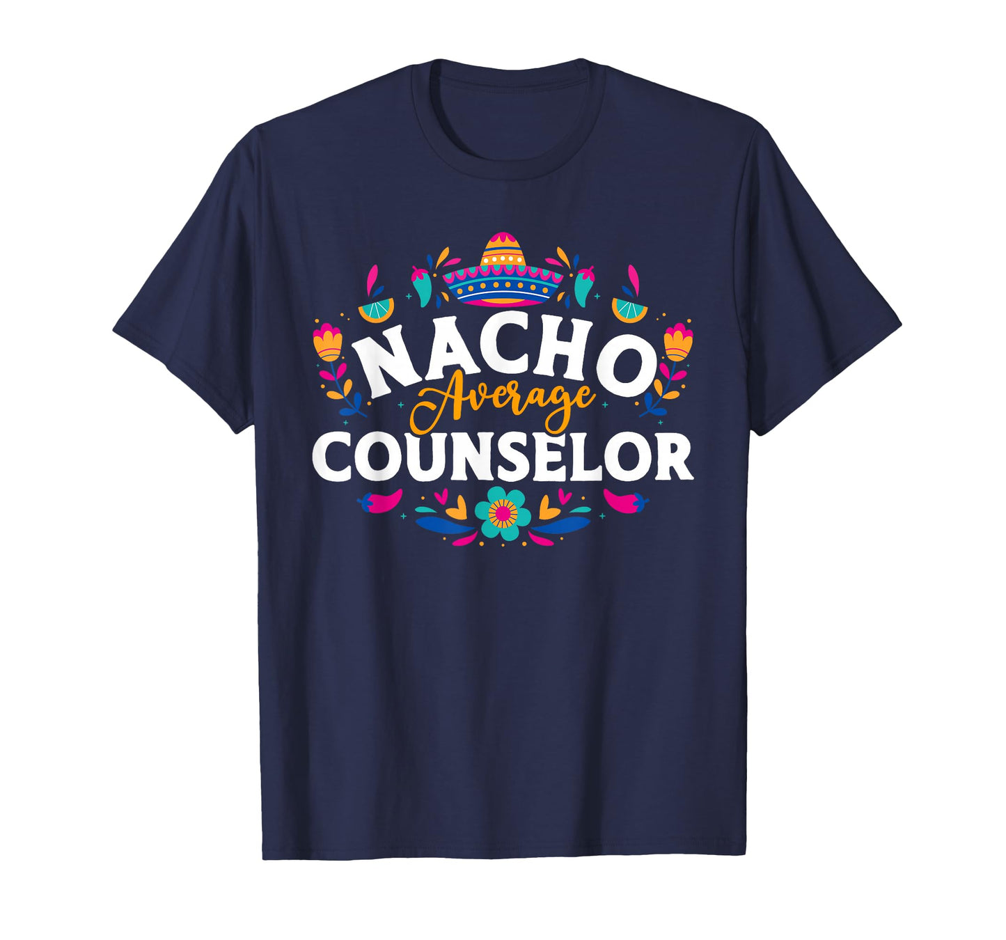 Nacho Average Counselor Cinco De Mayo Matching Family T-Shirt