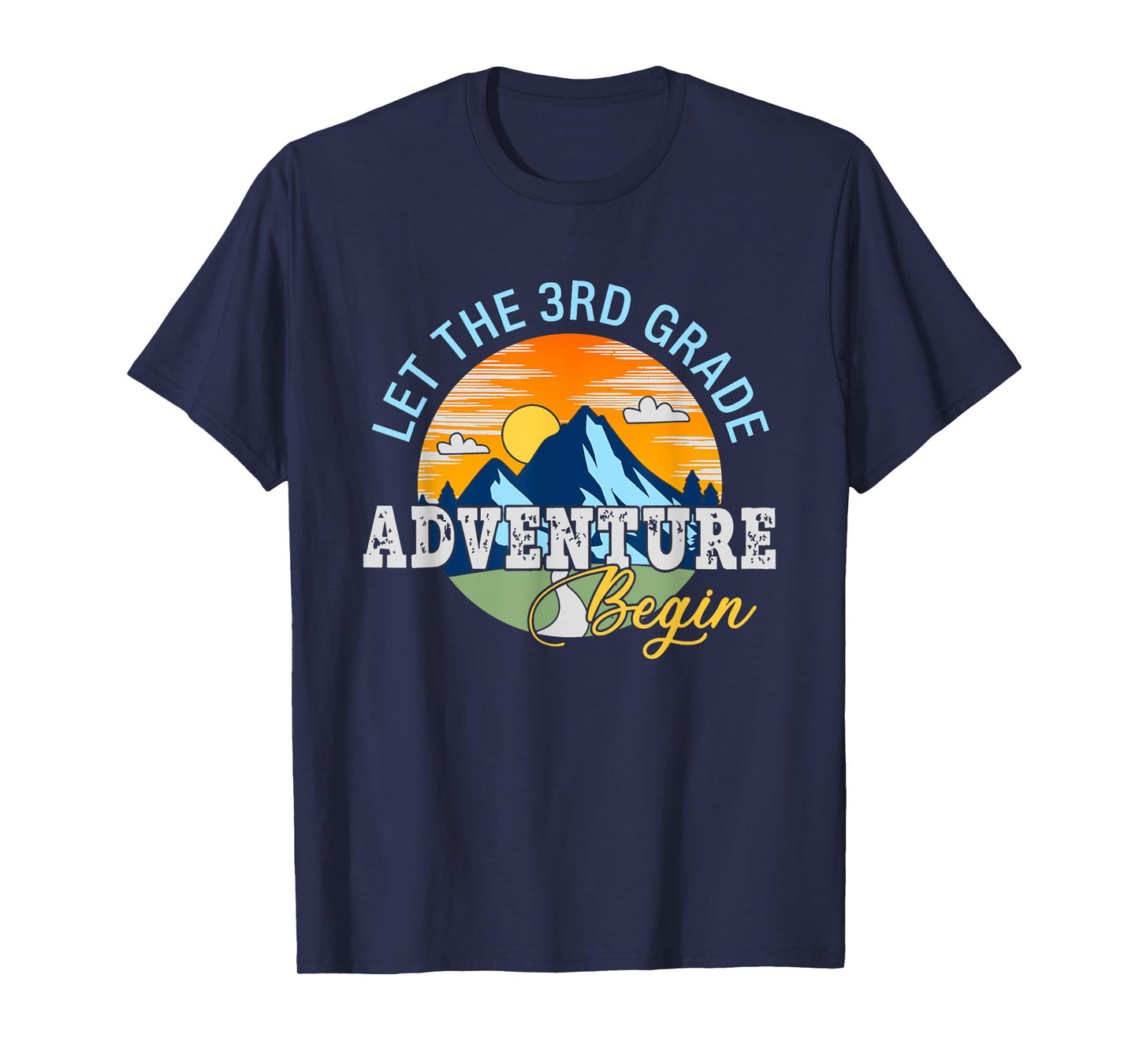 Let The 3rd Grade Adventure Begin - 3rd Grade Team T-Shirt