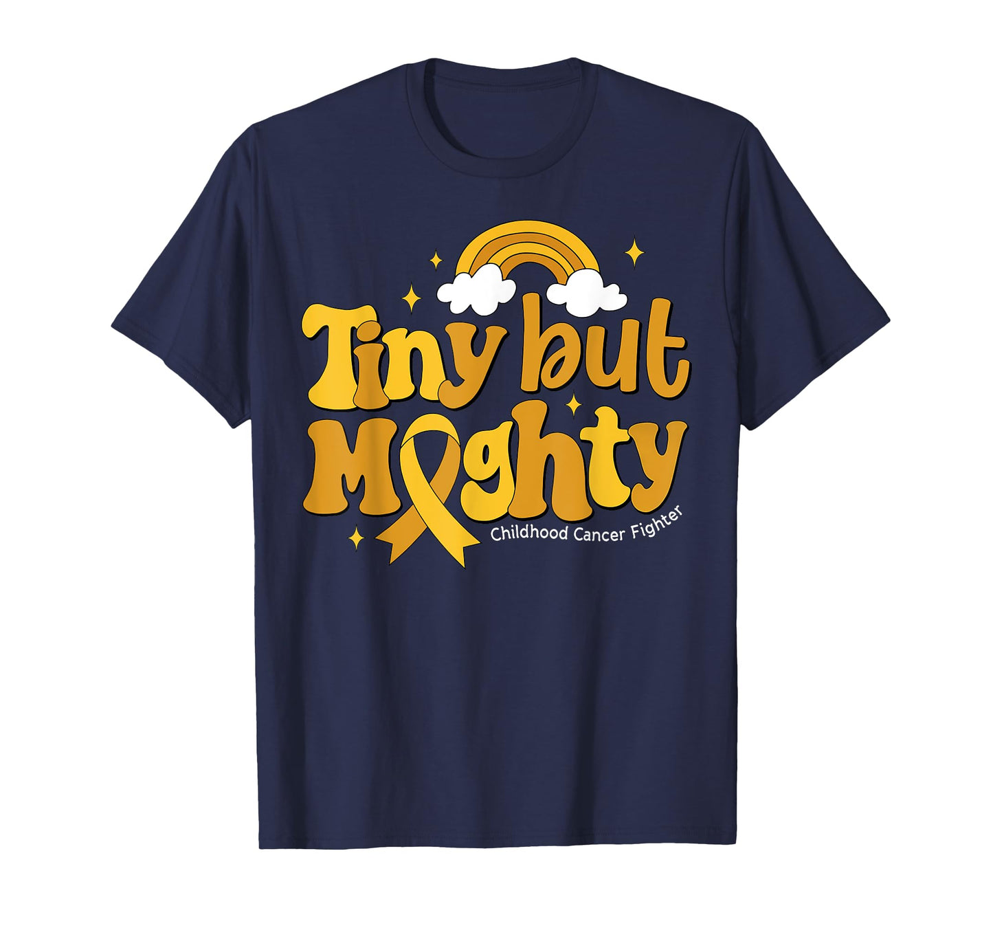 Tiny But Mighty Childhood Cancer Awareness Gold Ribbon T-Shirt