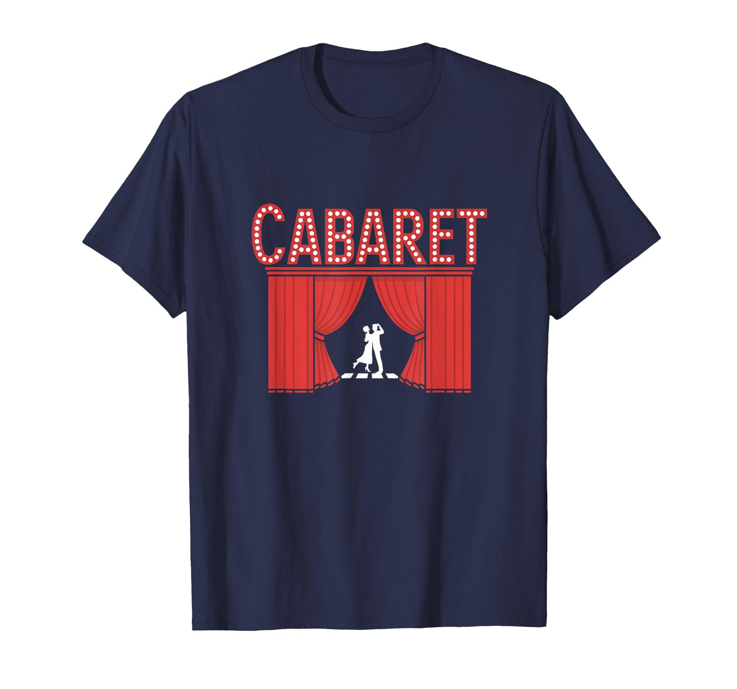 Cabaret Musical Theater Classic Show Theatre T-Shirt