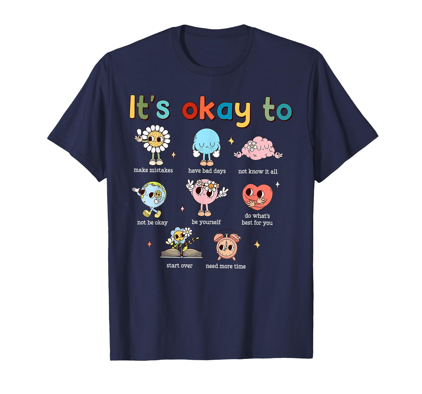 It's Okay To Not Be Ok Mental Health Awareness Brain Illness T-Shirt