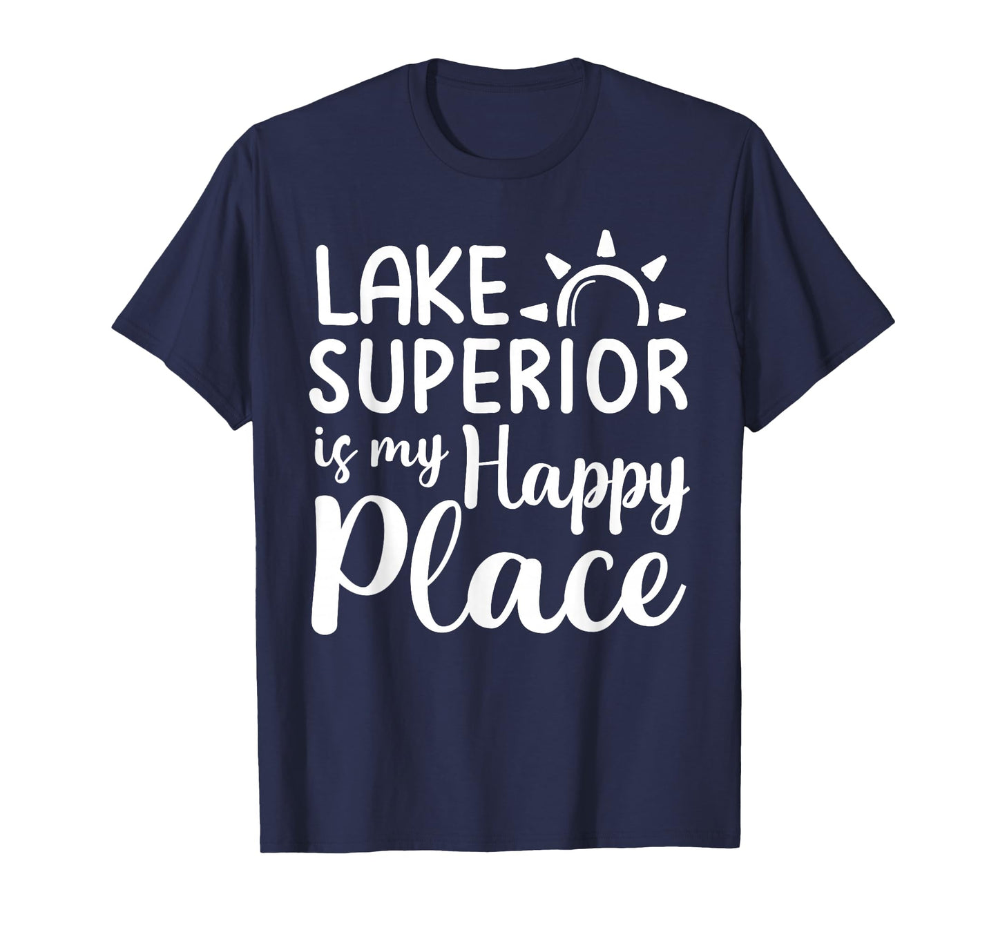 Lake Superior Is My Happy Place Camping Nature Outdoor Lake T-Shirt