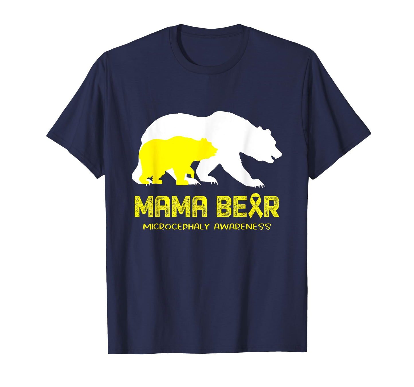 Mama Bear Microcephaly Awareness Shirt For Women Men T-Shirt