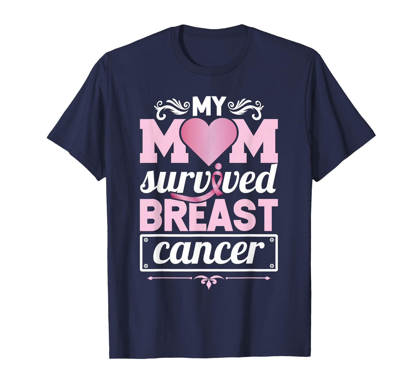 My Mom Survived Breast Cancer Awareness Survivor T-Shirt