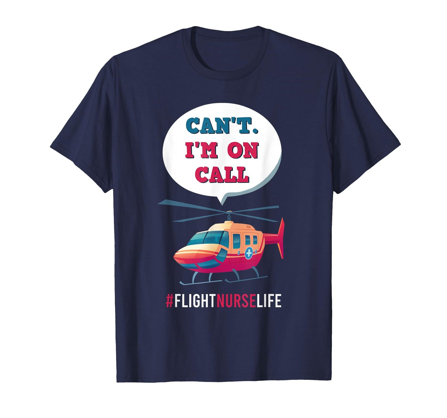 Flight Nurse RN Transport Aeromedicine Medical Worker Job T-Shirt