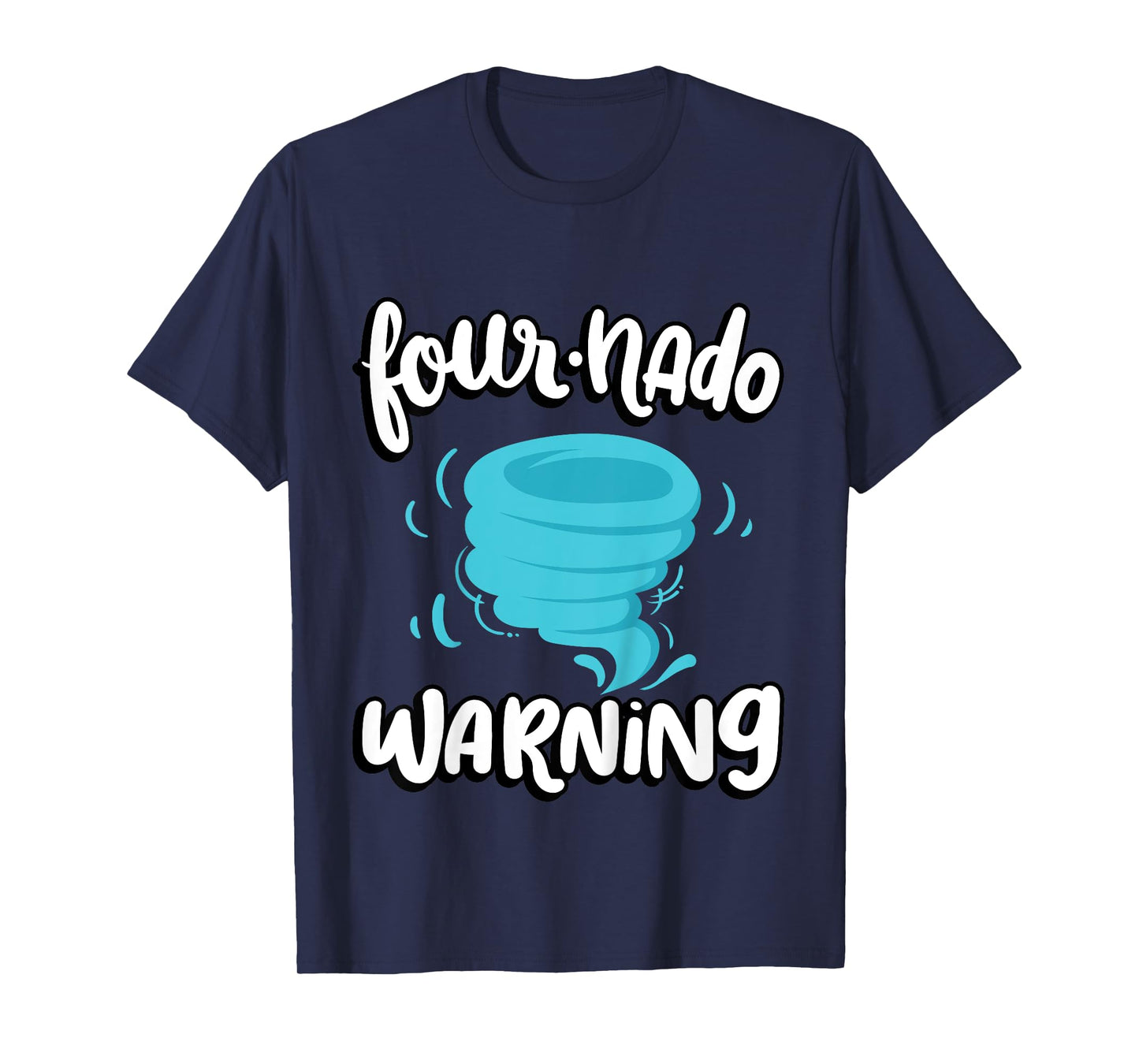 Four-nado Warning 4th Birthday Tornado Themed Birthday T-Shirt