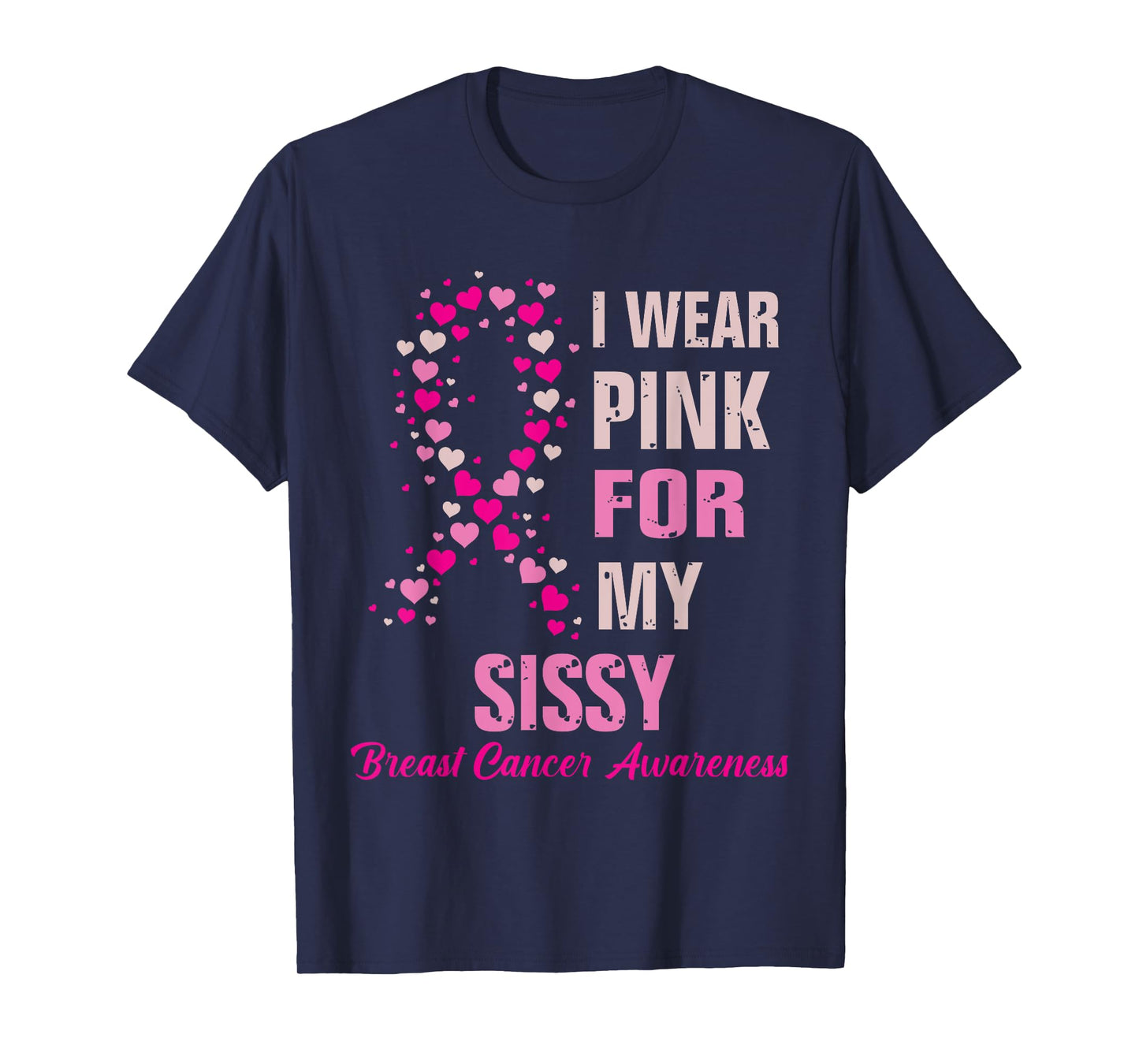 Womens Breast Cancer Fighter Awareness Sissy of A Warrior T-Shirt