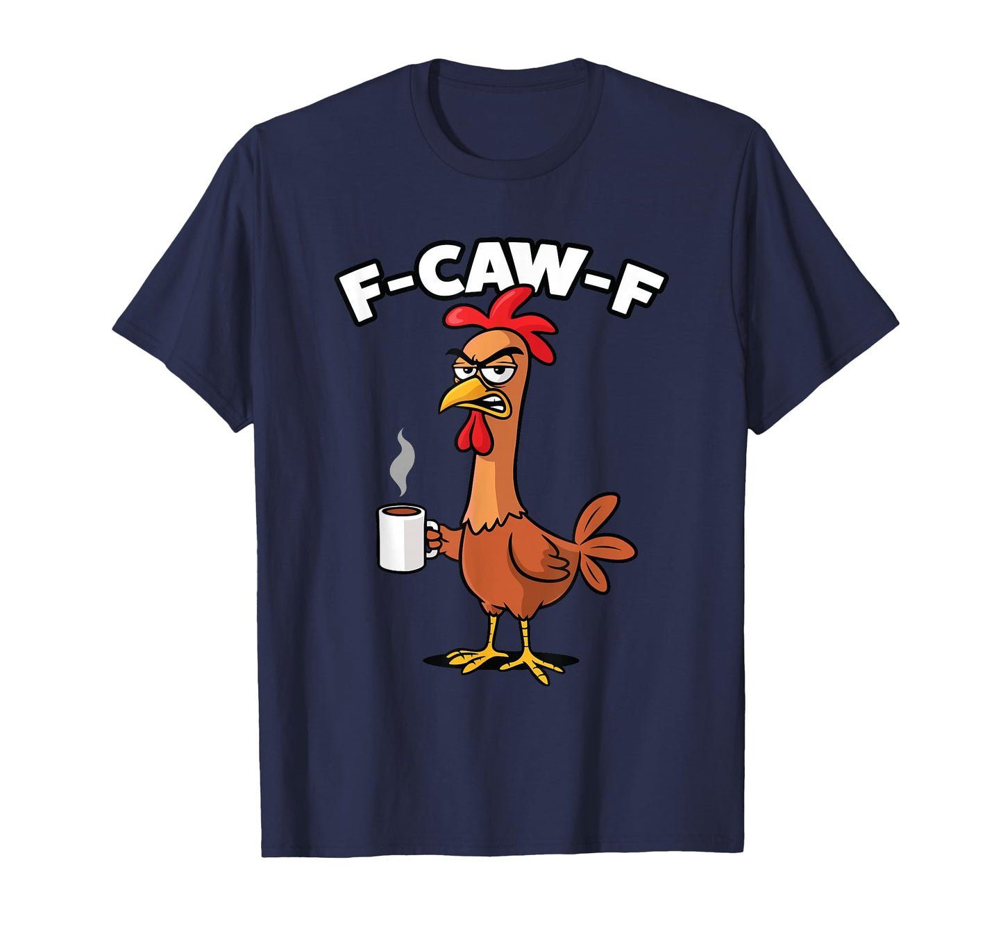 F-caw-F Morning Coffee T-Shirt