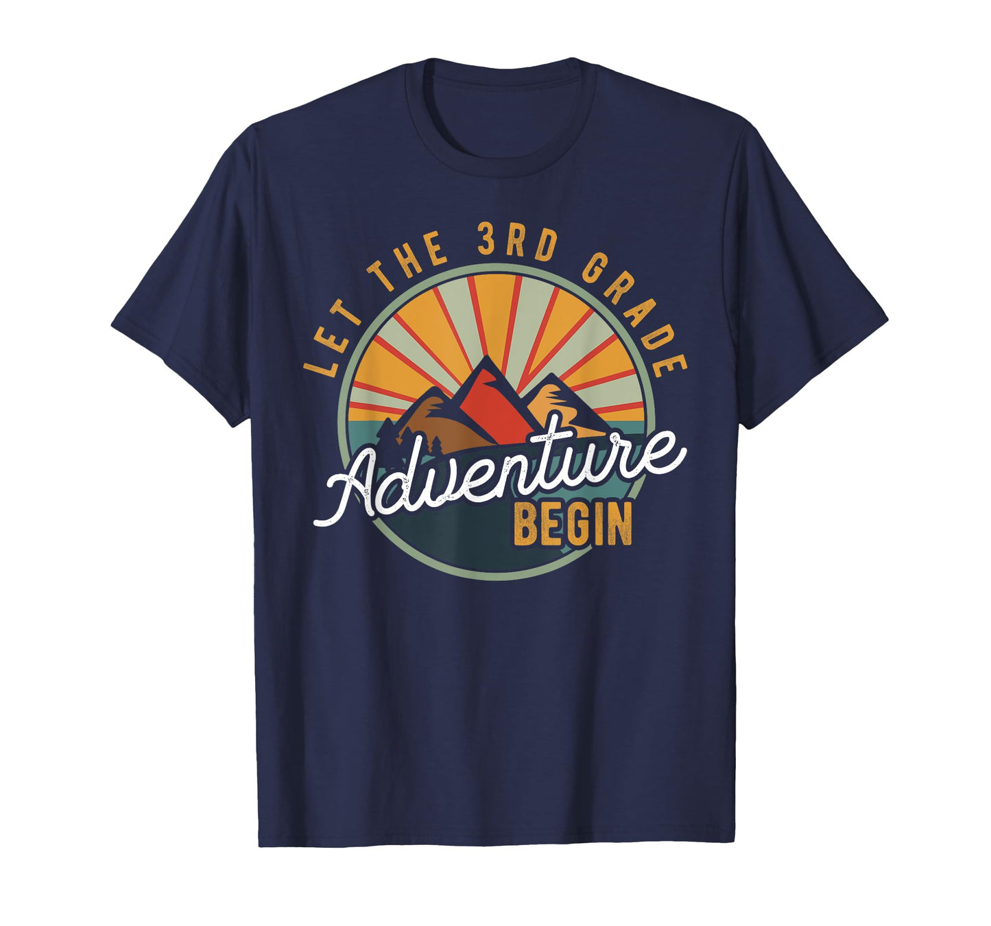 Let the 3rd Grade Adventure Begin Third Grade Teacher T-Shirt