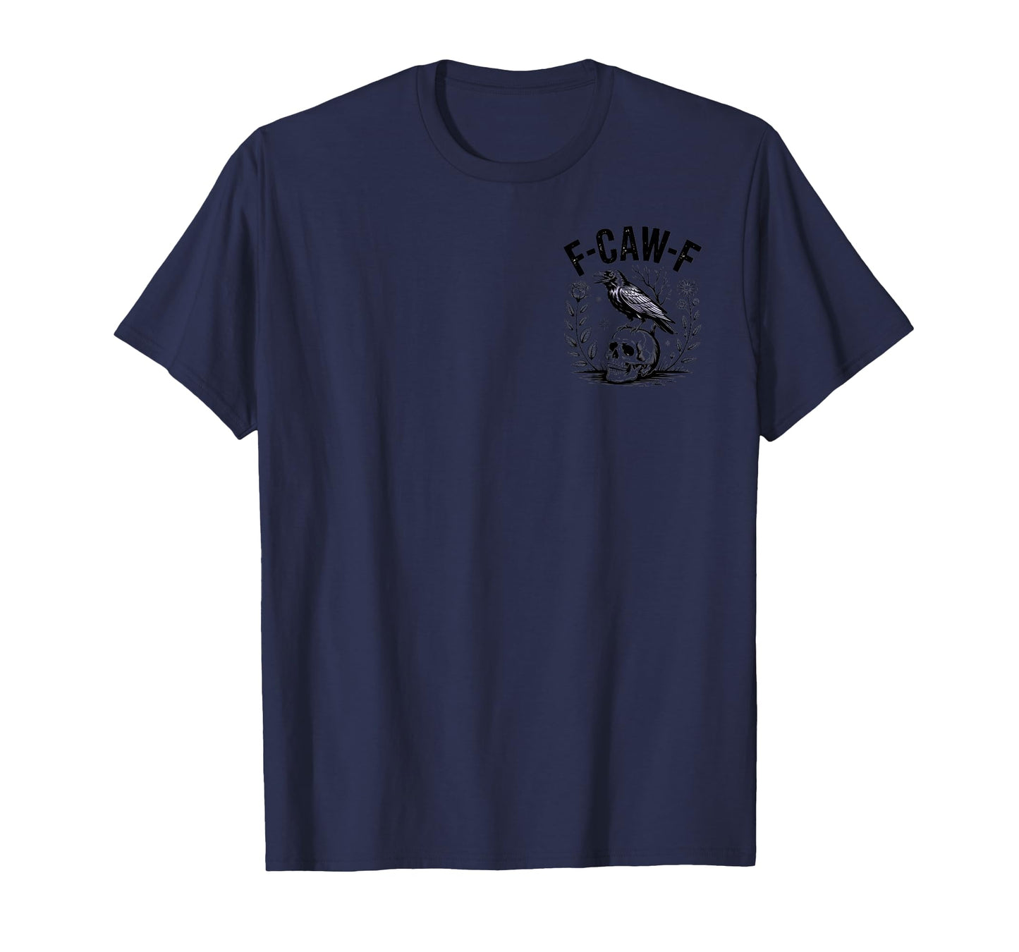 F-CAW-F Raven Lovers Funny Halloween Graphic for Dark Souls T-Shirt