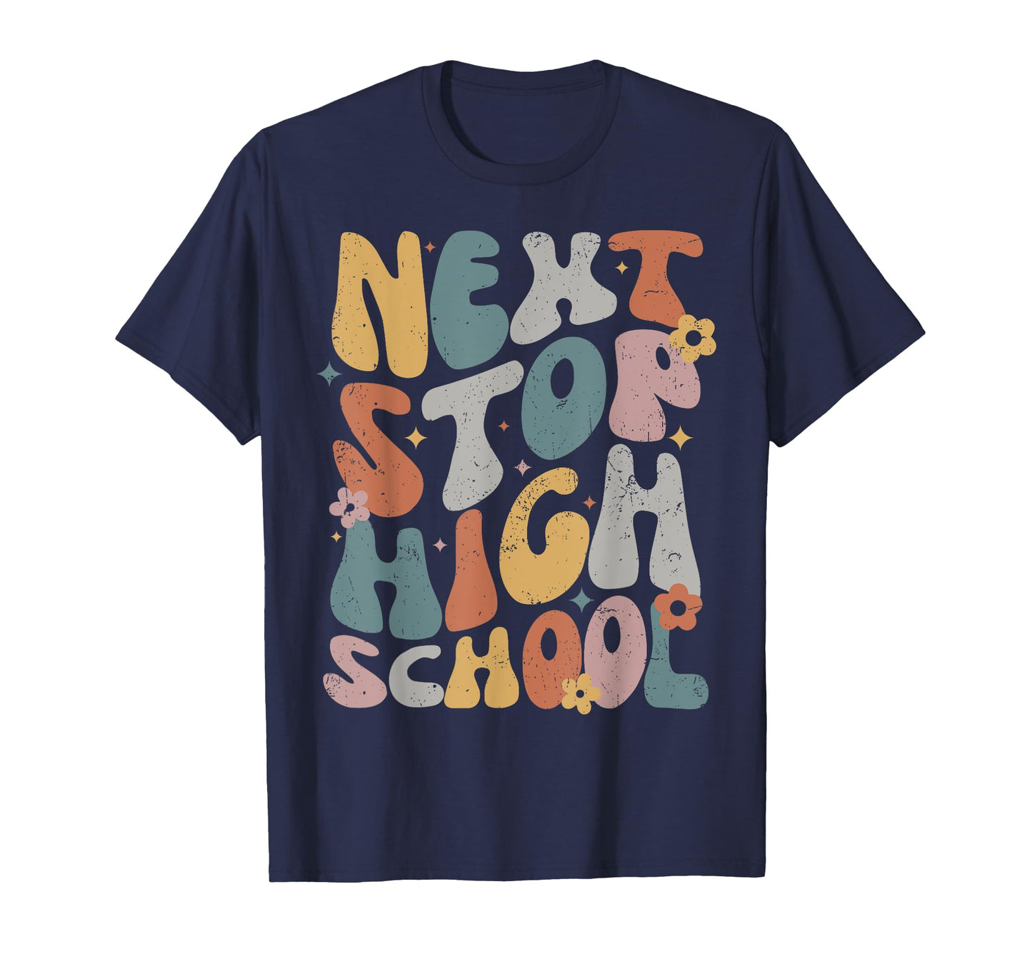 Next Stop High School, Middle School Graduation Last Day T-Shirt