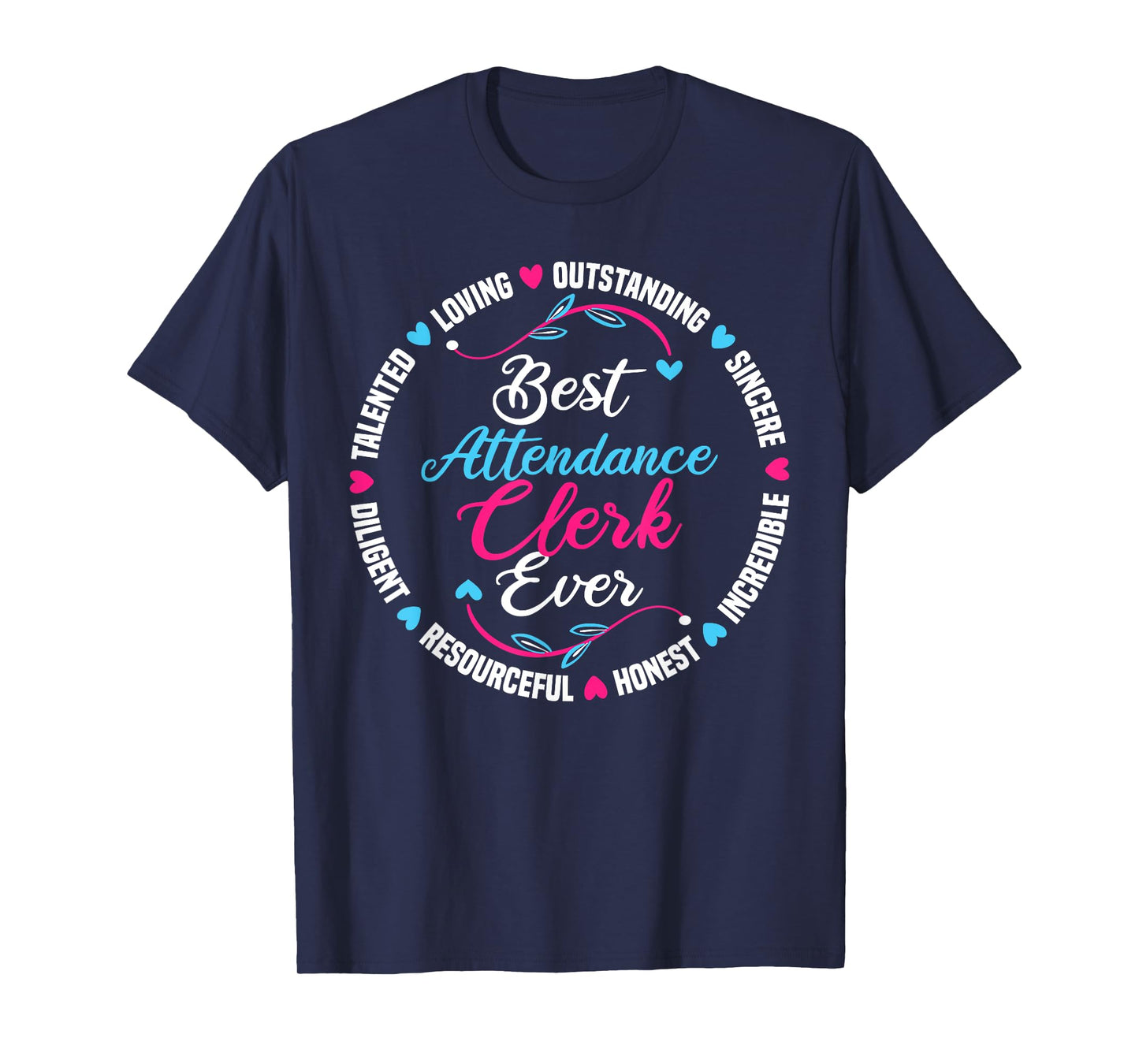 Best Attendance Clerk Ever T-Shirt