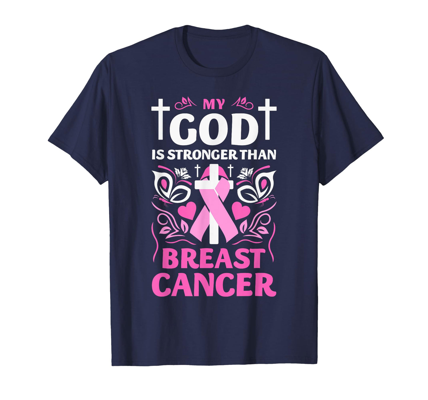 My God Is Stronger Than Breast Cancer Awareness Christian T-Shirt