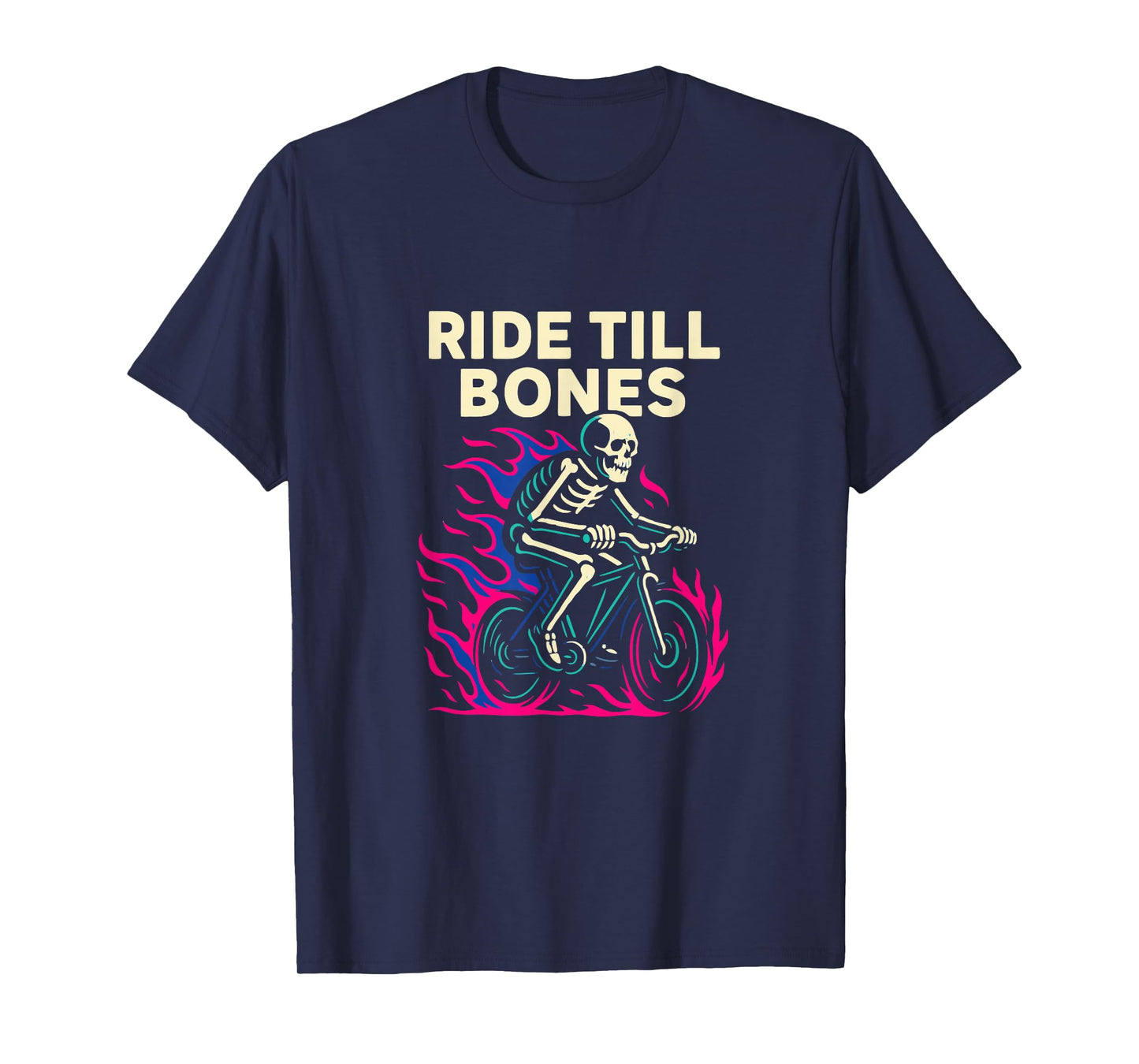Ride Till Bones Skeleton Cycling Skull Biker Graphic T-Shirt