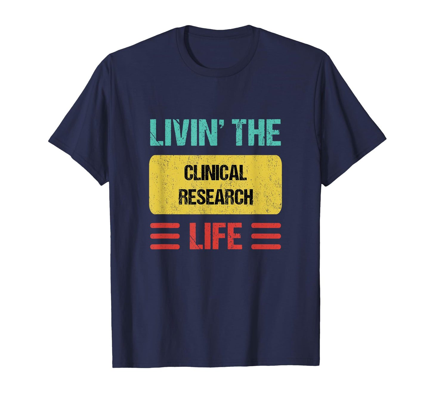 Clinical Research T-Shirt