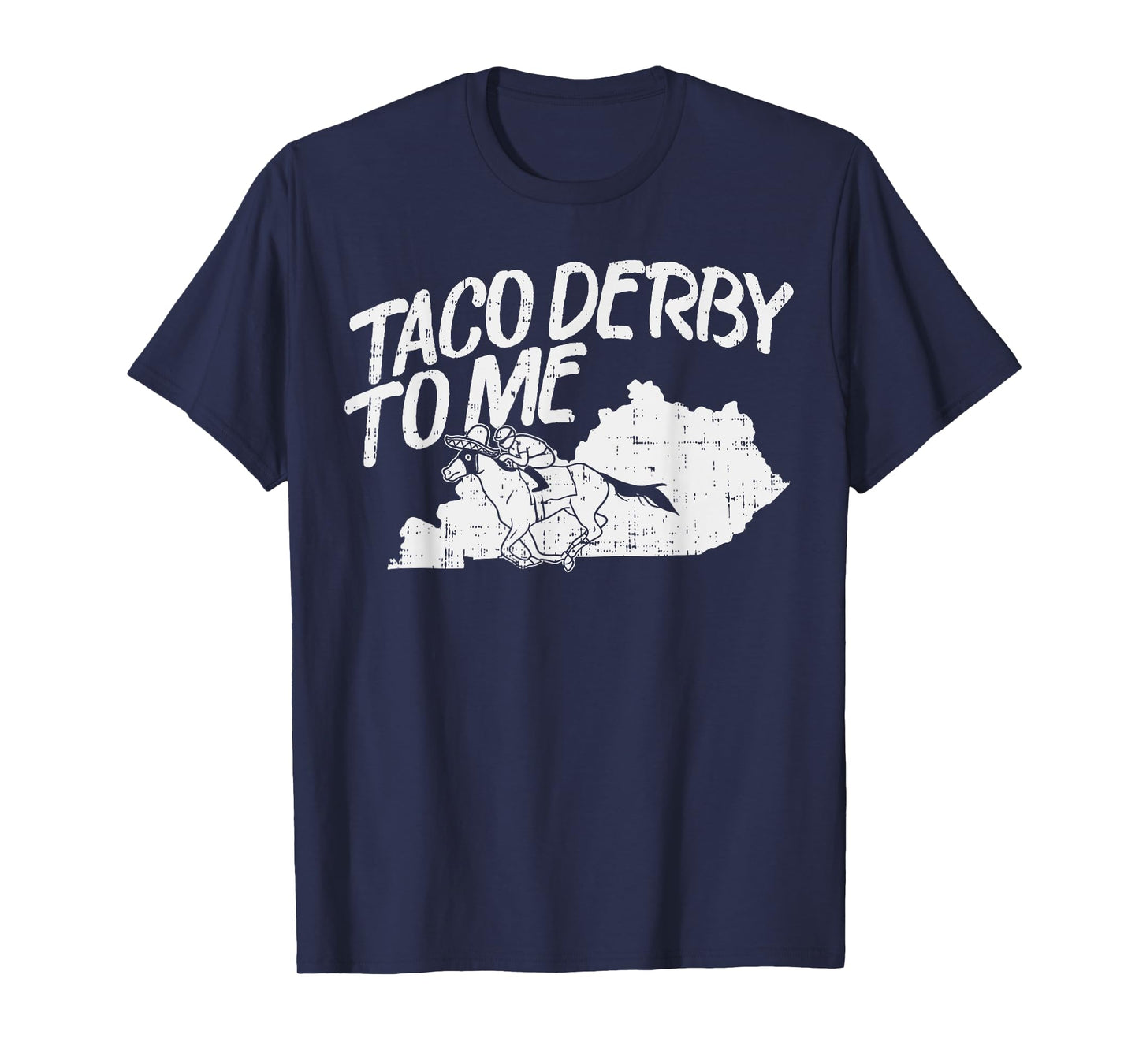 Taco Derby To Me Shirt Cinco De Mayo Horse Race T-Shirt