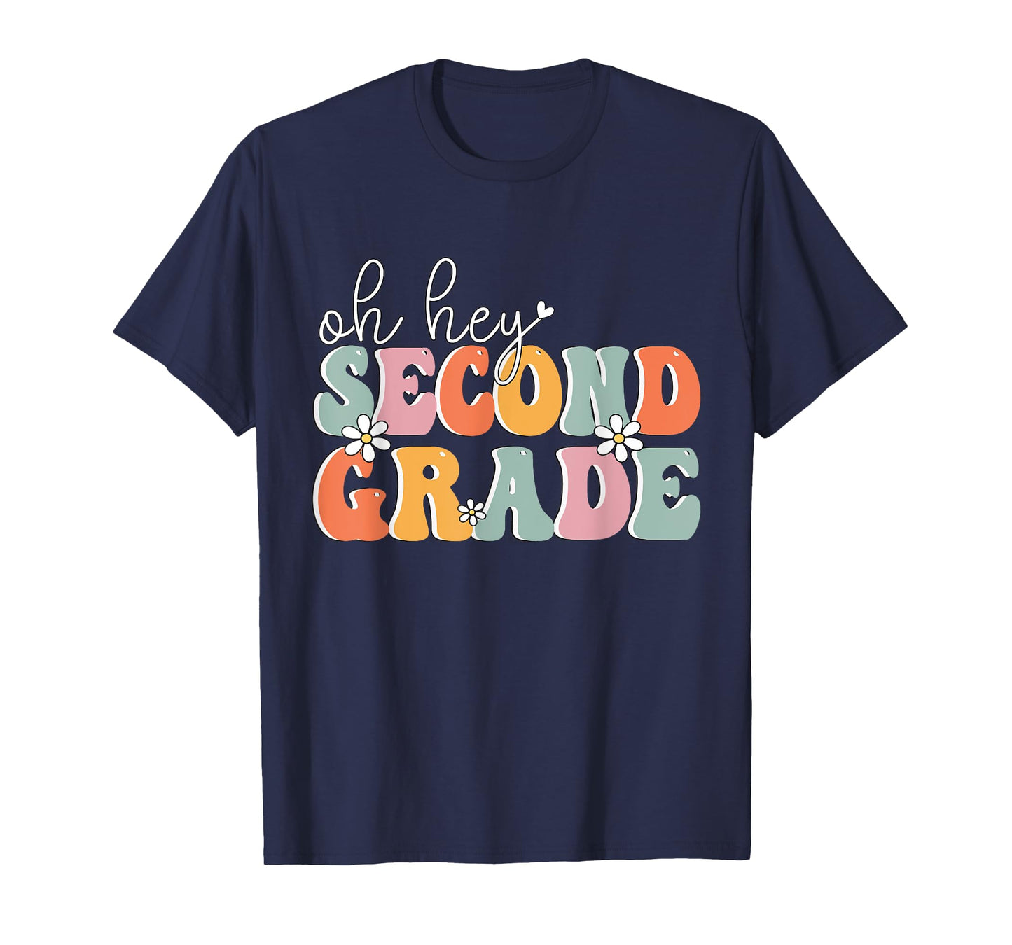 Oh Hey Second Grade, Cute 2nd Grade Team Students Teachers T-Shirt