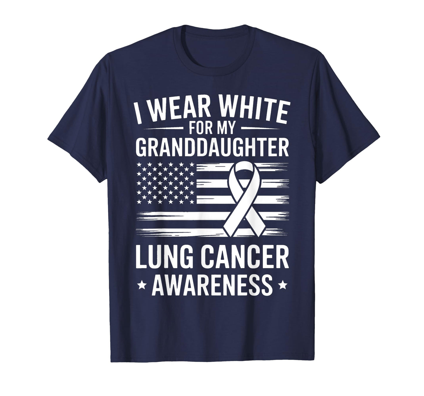 I Wear White for My Granddaughter Lung Cancer Awareness Gift T-Shirt