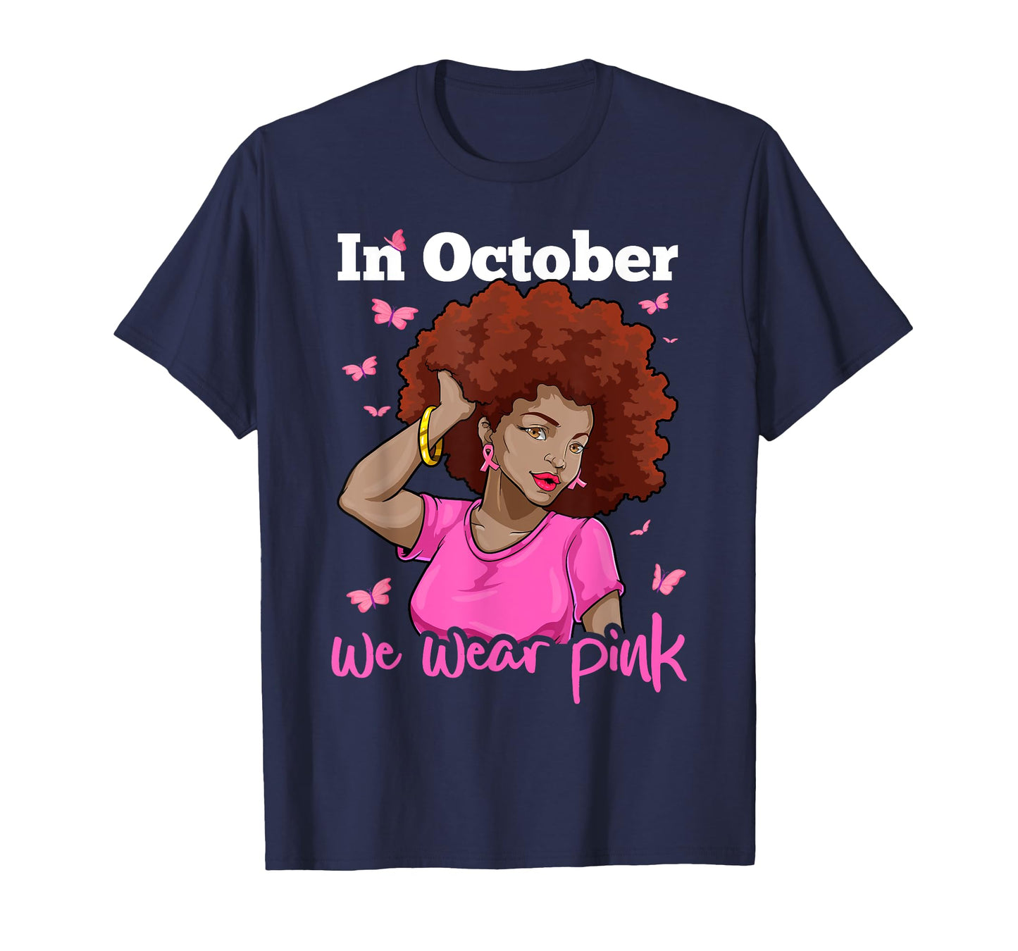 In October We Wear Pink Black Woman Breast Cancer Awareness T-Shirt