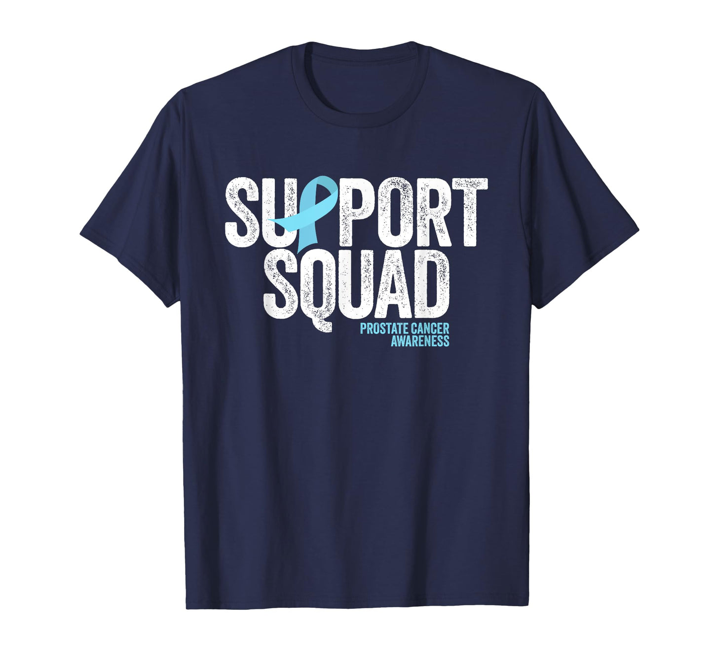 Support Squad Distressed Family Prostate Cancer Awareness T-Shirt