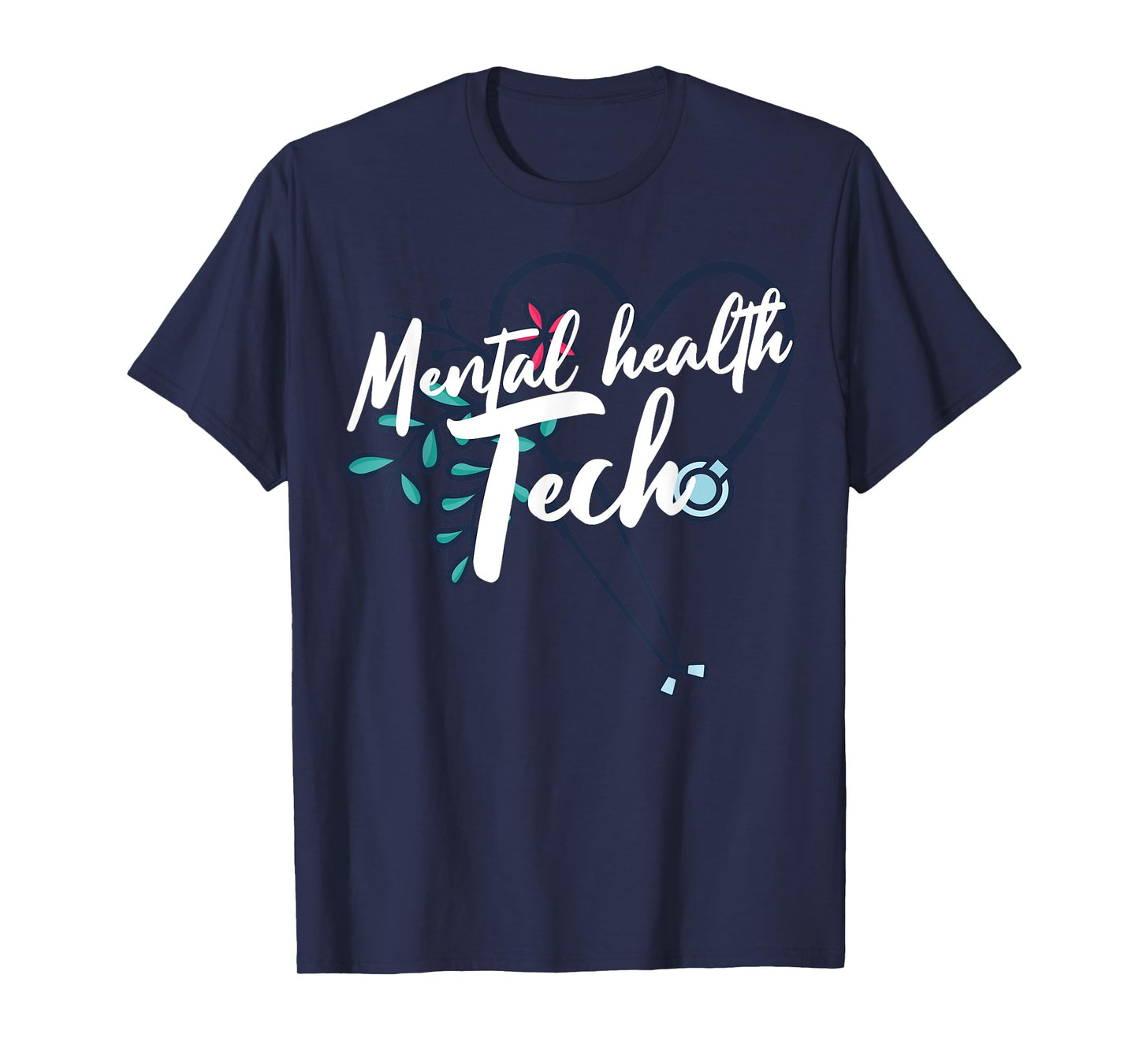 Mental Health Tech Healthcare Worker Psychiatric Technician T-Shirt