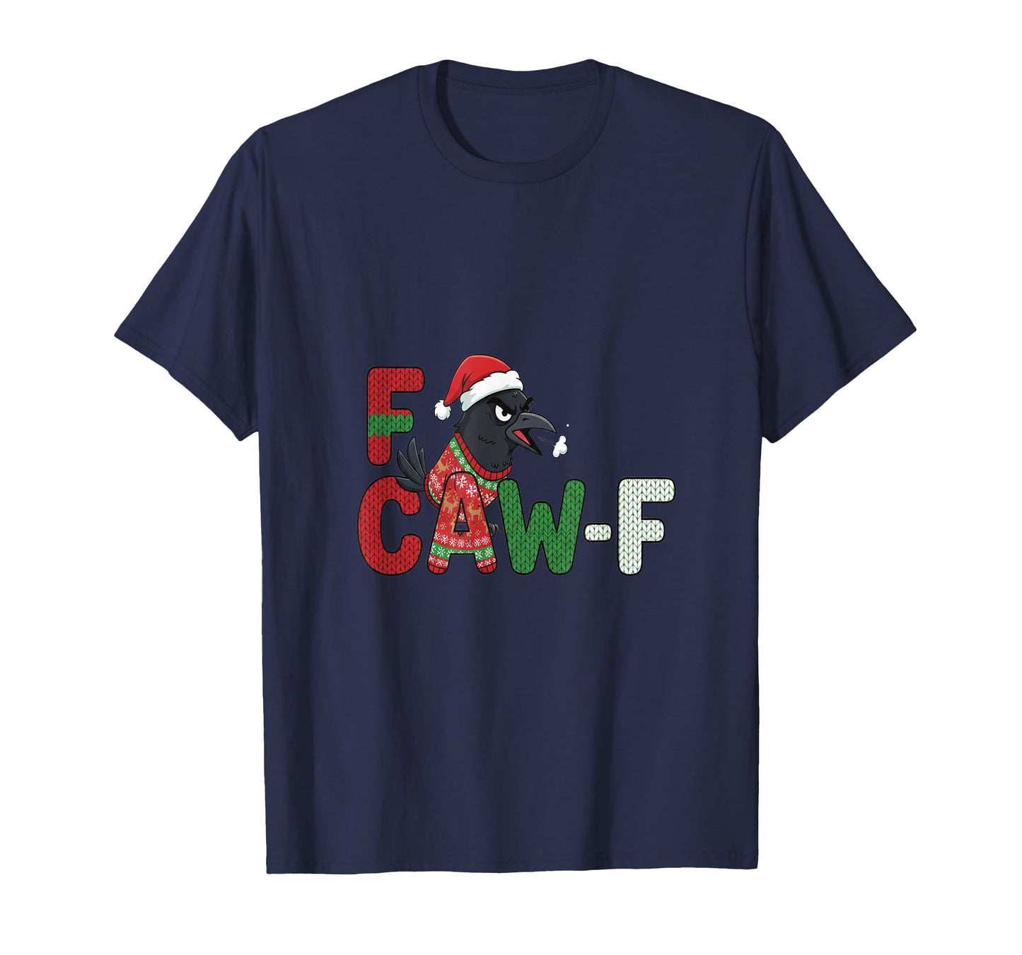 Funny F-CAW-F Crow Meme Parody for Women and Men Christmas T-Shirt