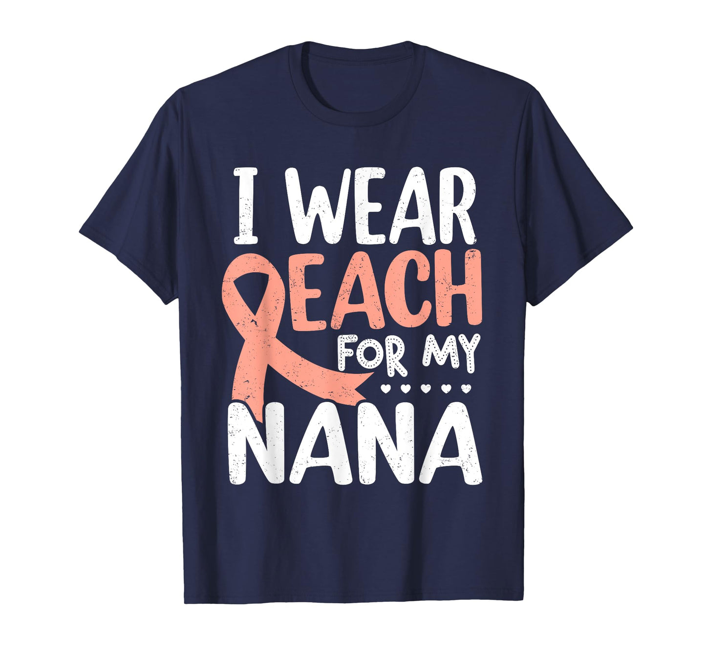 I Wear Peach For My Nana Uterine Cancer Awareness Grandma T-Shirt