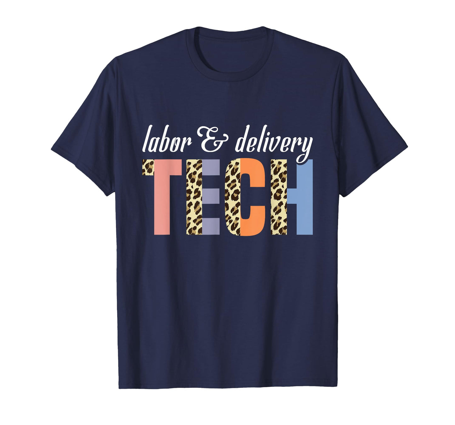 L&D Tech L&D Surgical Tech Laborhood Labor & Delivery Tech T-Shirt